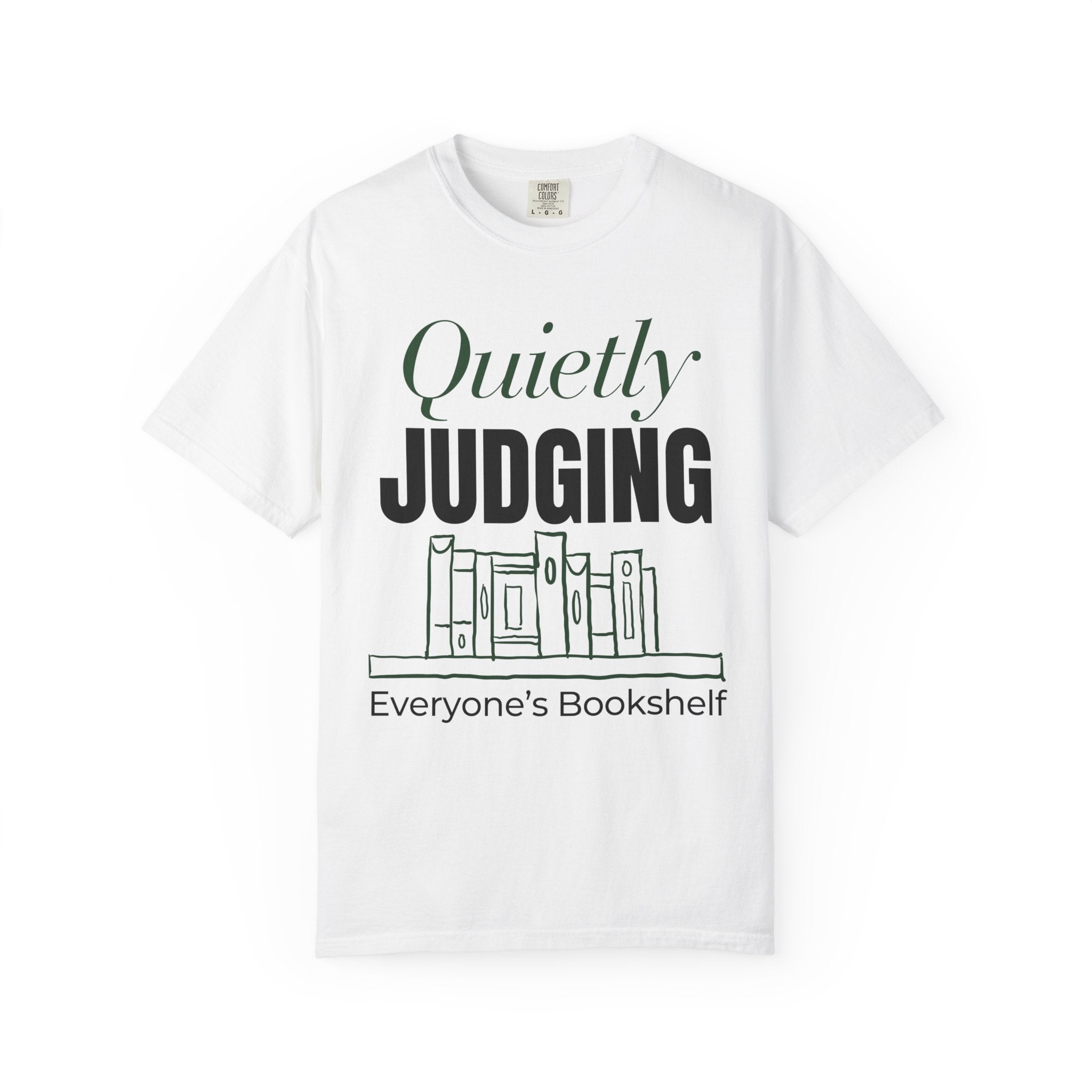 “Quietly Judging Everyone's Bookshelf” Funny Reading Lover T-Shirt