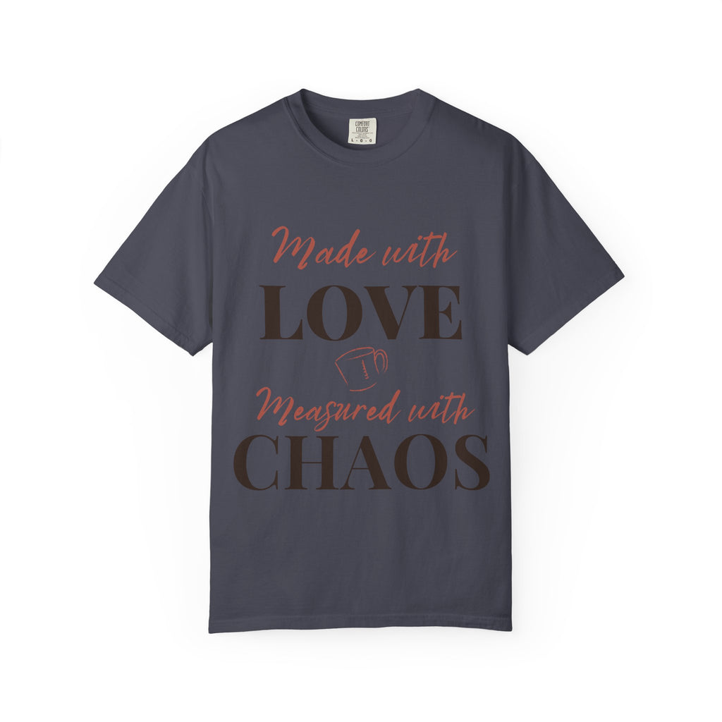 “Made with Love, Measured with Chaos” Funny Baking Lover T-Shirt