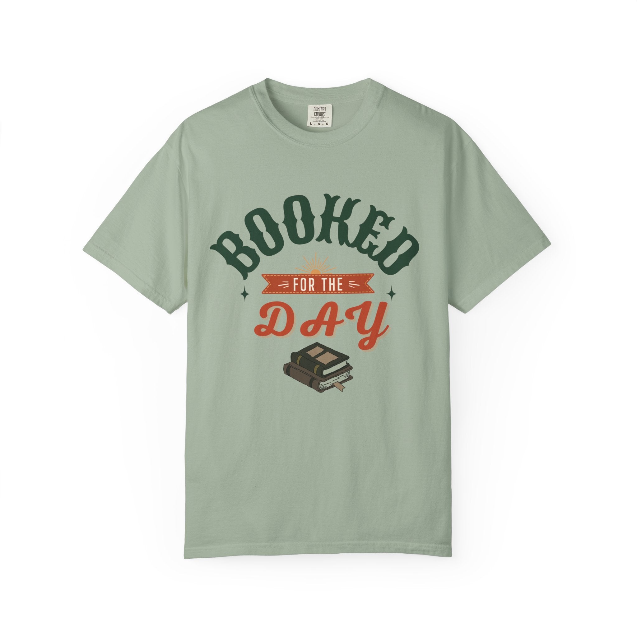 “Booked for the Day” Funny Reading Lover T-Shirt
