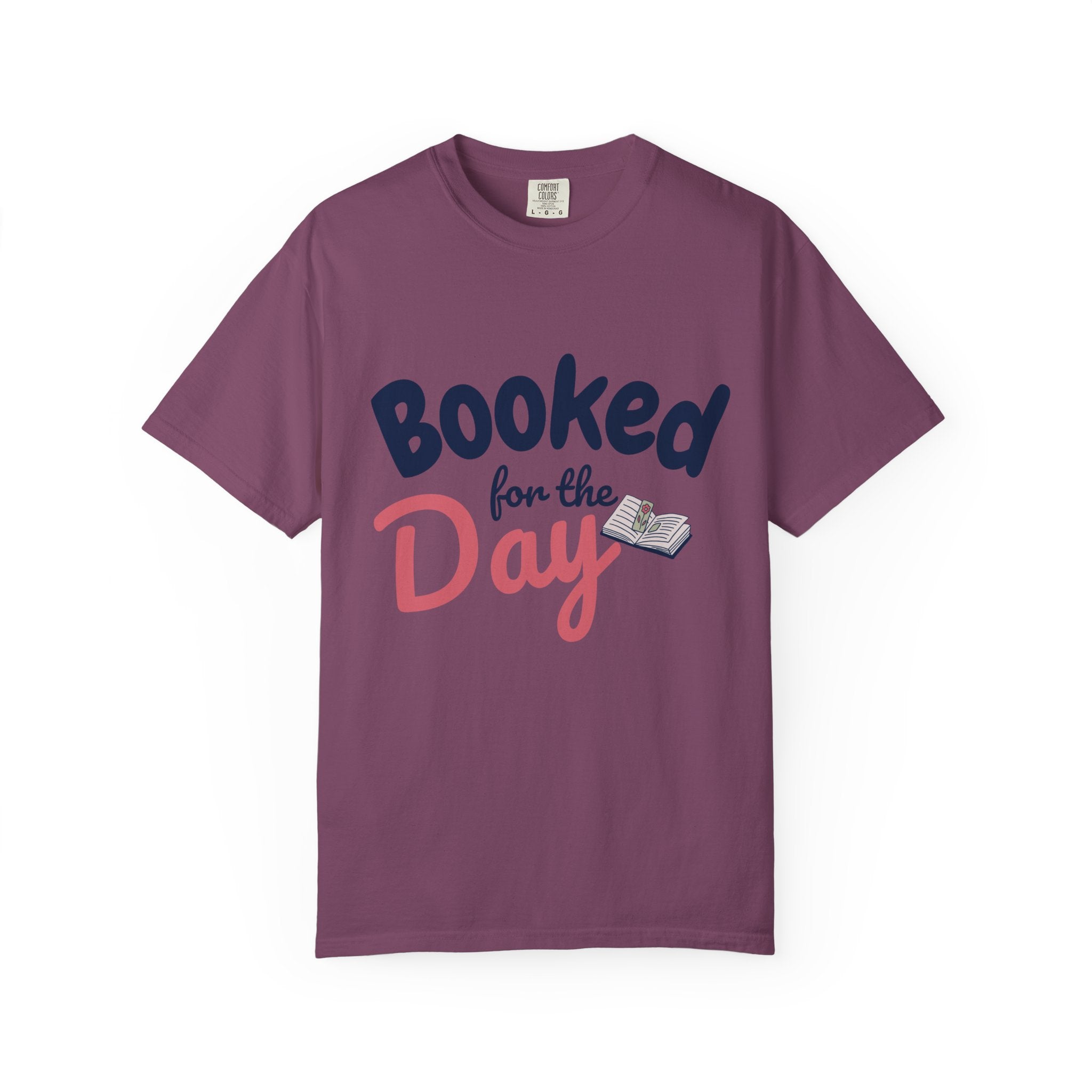 “Booked for the Day” Funny Reading Lover T-Shirt