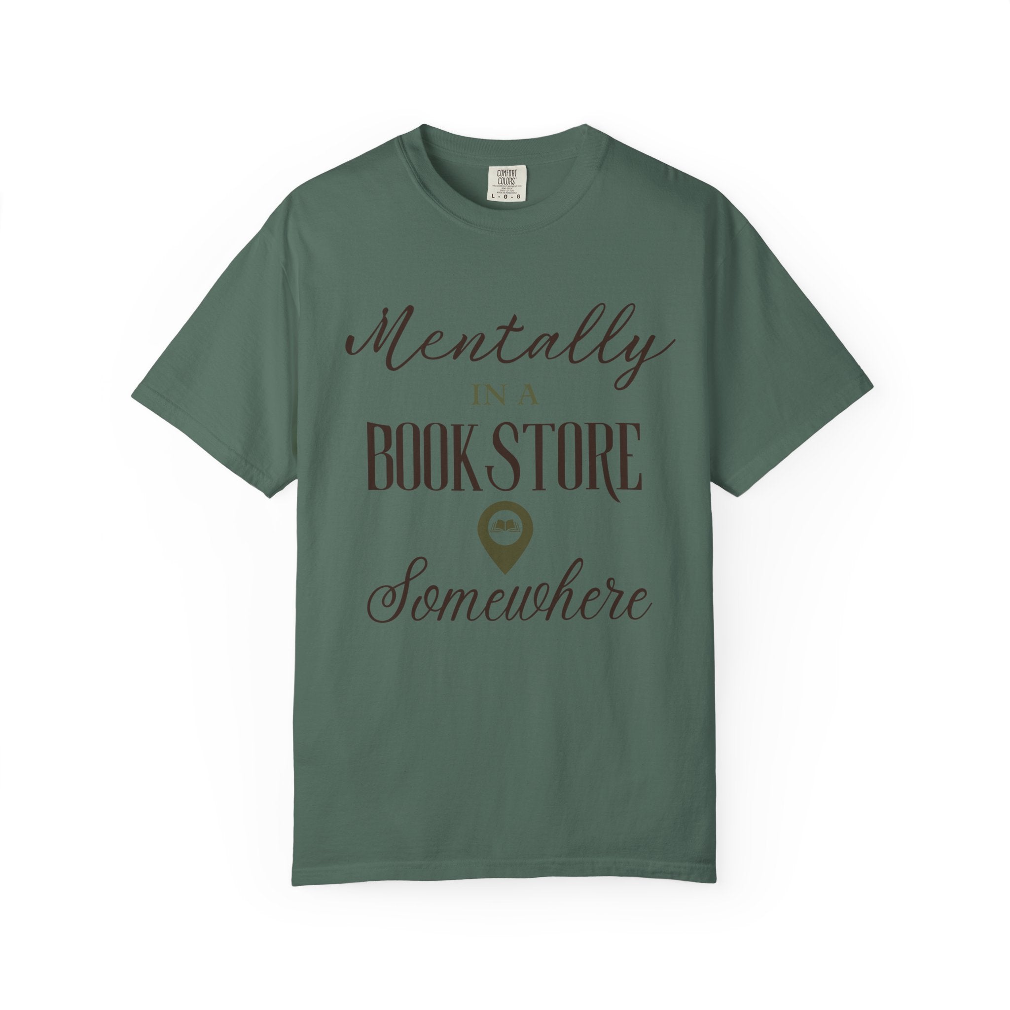 “Mentally in a Bookstore Somewhere” Funny Reading Lover T-Shirt