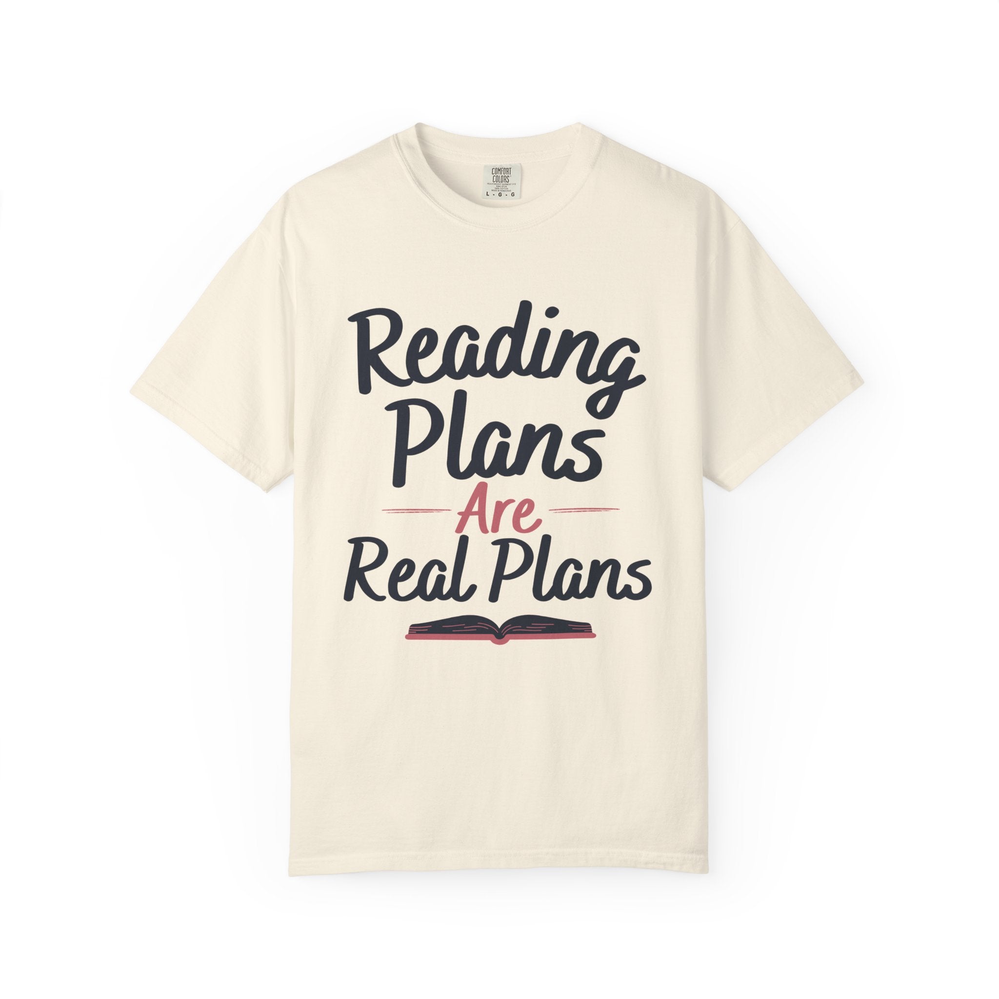 “Reading Plans Are Real Plans” Funny Reading Lover T-Shirt