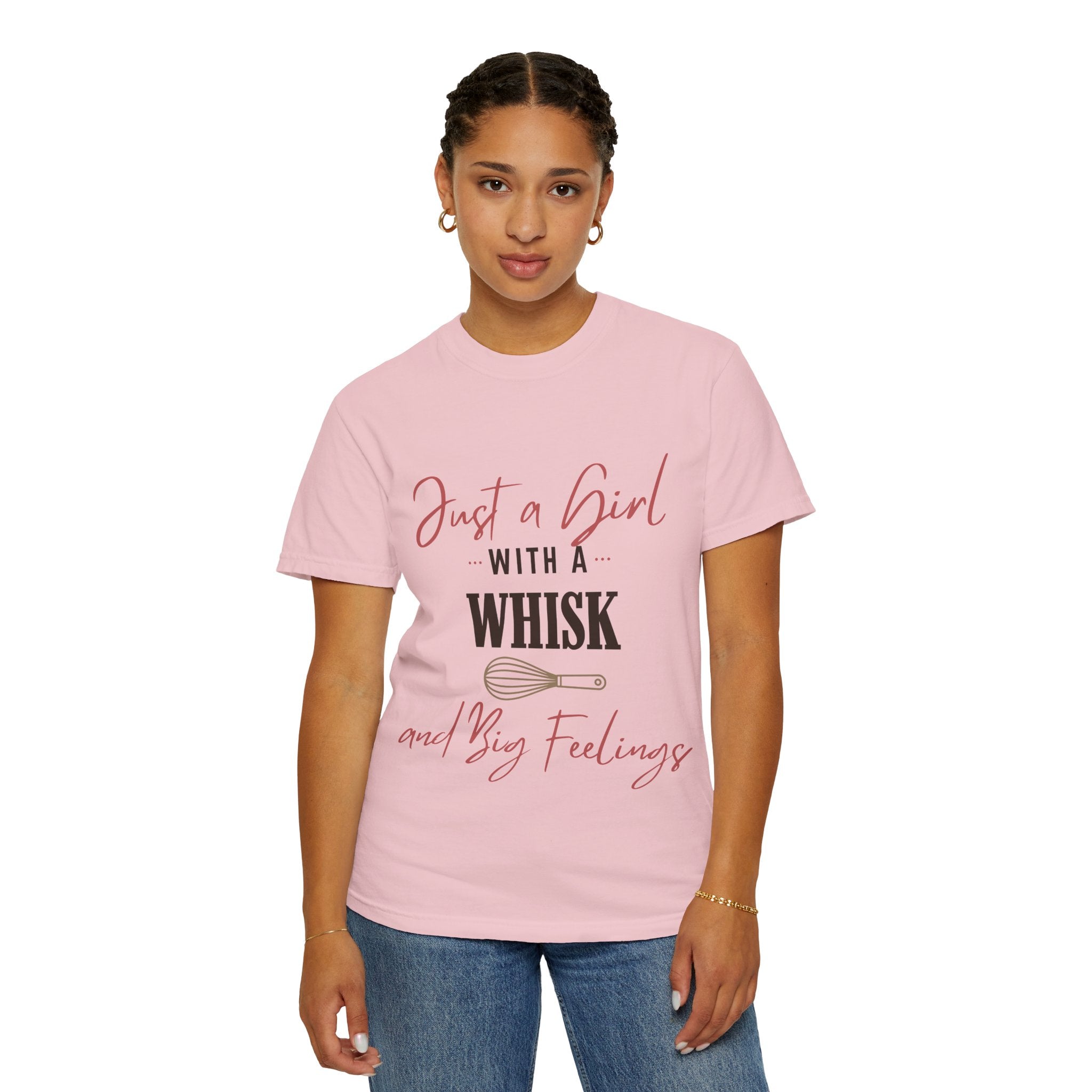 “Just a Girl With a Whisk and Big Feelings” Funny Baking Lover T-Shirt