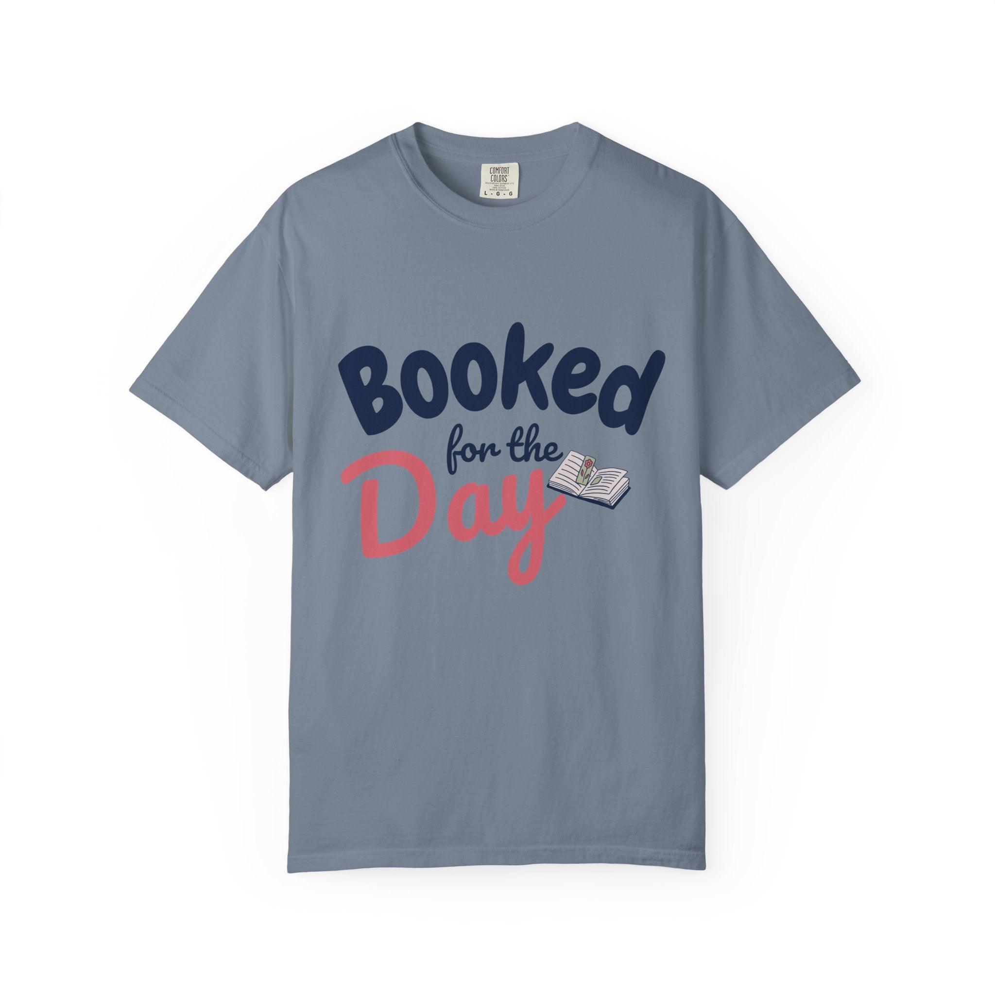 “Booked for the Day” Funny Reading Lover T-Shirt