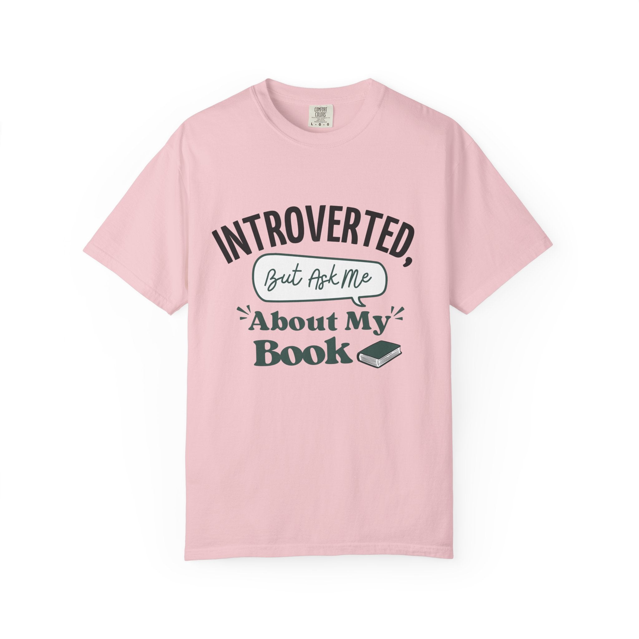 “Introverted but Ask Me About My Book” Funny Reading Lover T-Shirt