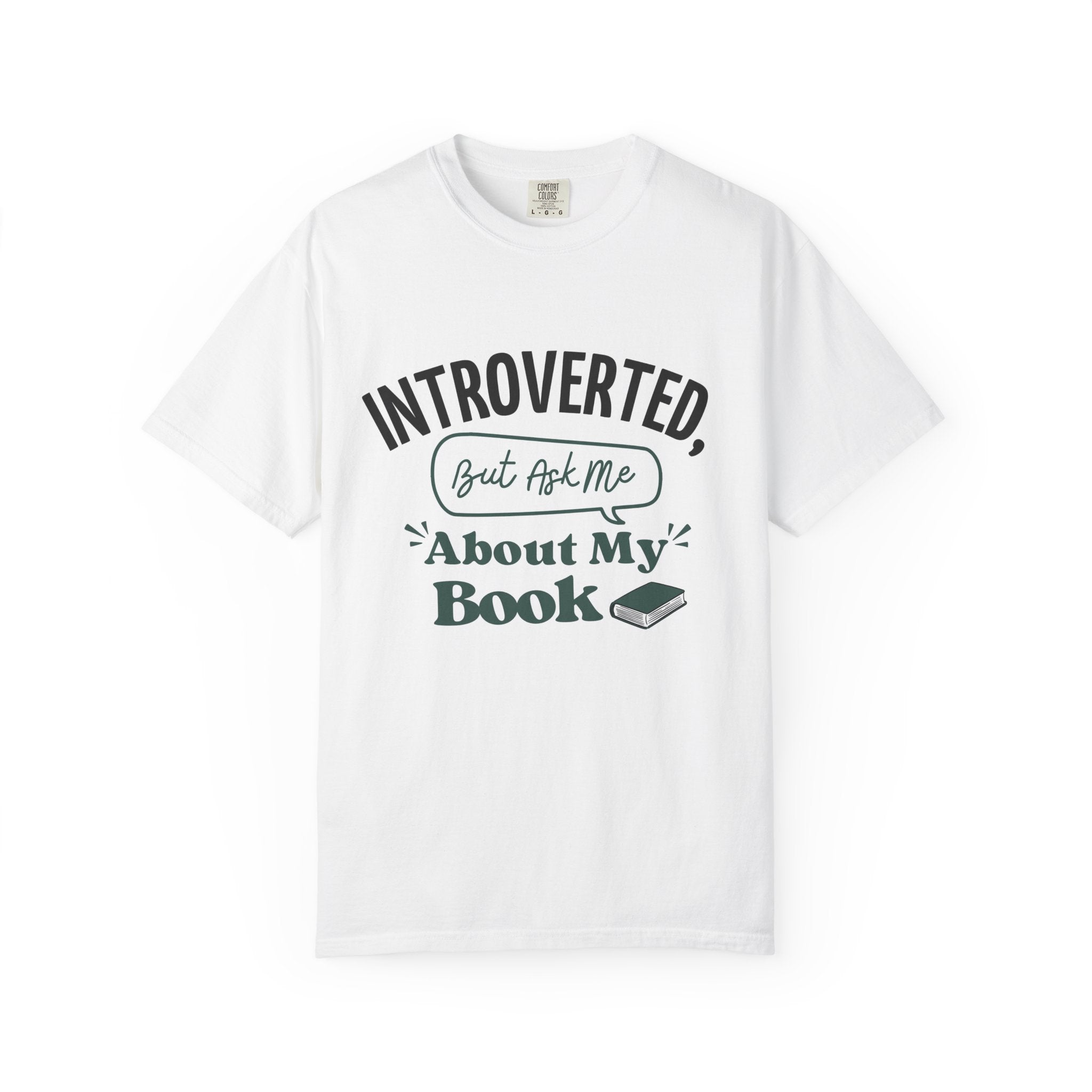 “Introverted but Ask Me About My Book” Funny Reading Lover T-Shirt