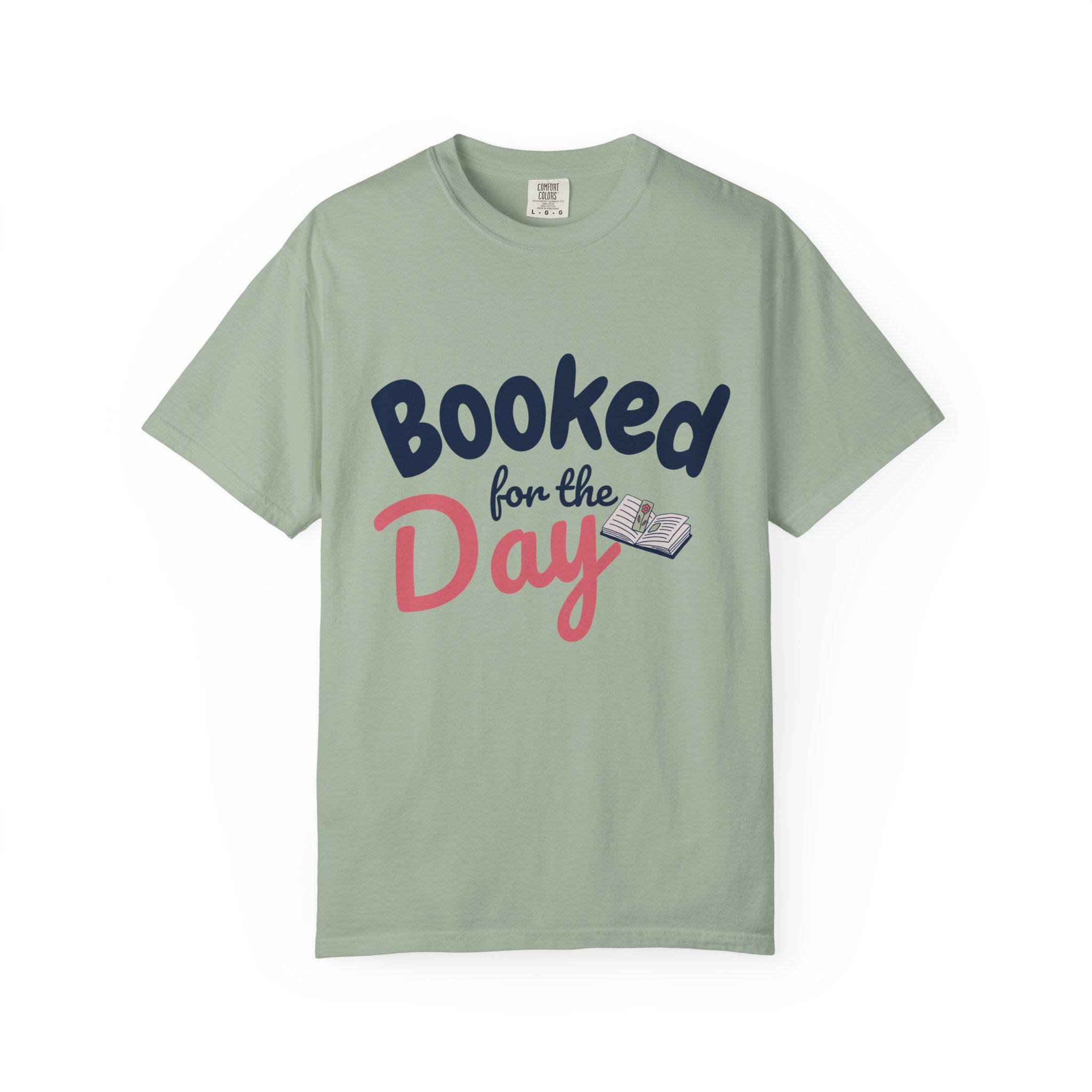“Booked for the Day” Funny Reading Lover T-Shirt