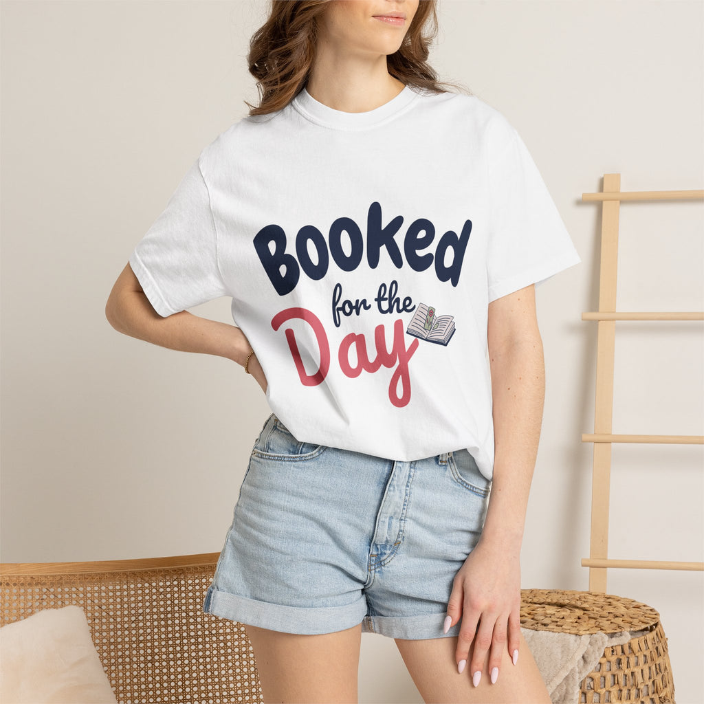 Booked for the Day T-Shirt — Funny Reading Lover Tee