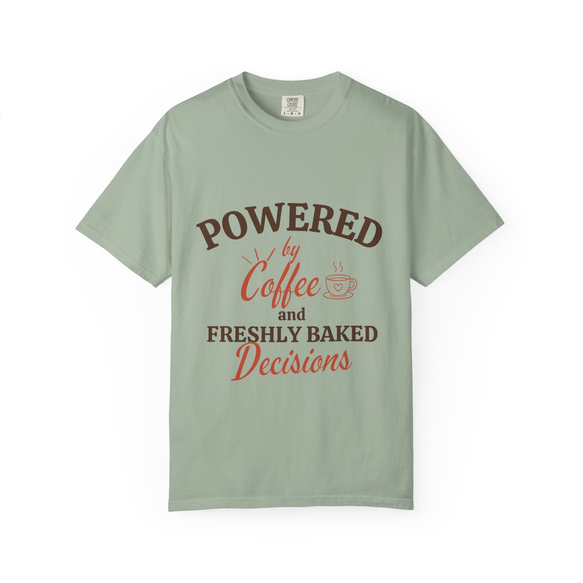 “Powered by Coffee and Freshly Baked Decisions” Funny Baking Lover T-Shirt