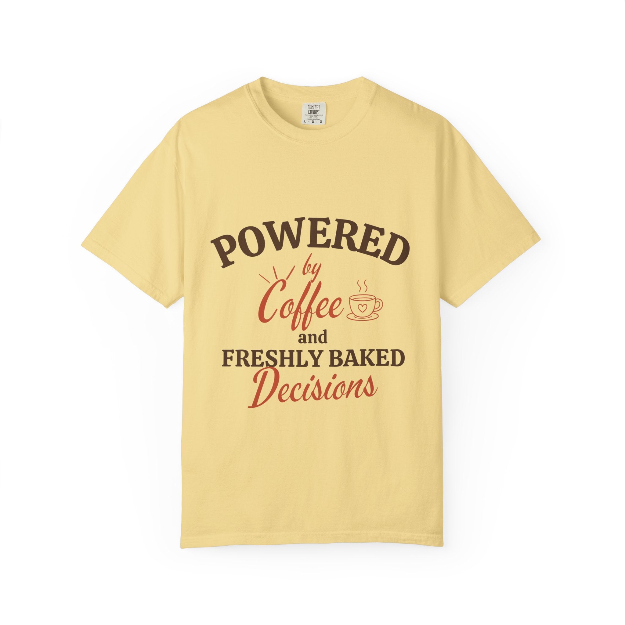 “Powered by Coffee and Freshly Baked Decisions” Funny Baking Lover T-Shirt