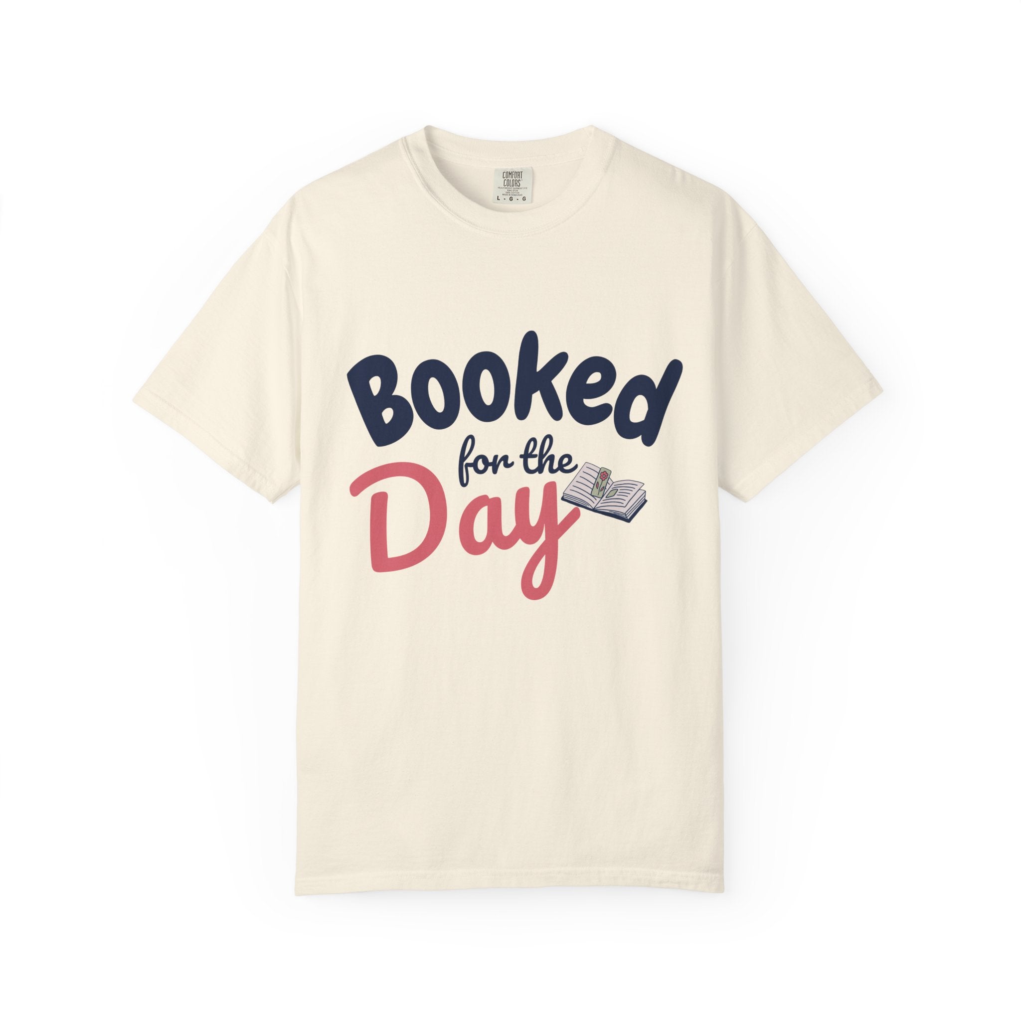 “Booked for the Day” Funny Reading Lover T-Shirt