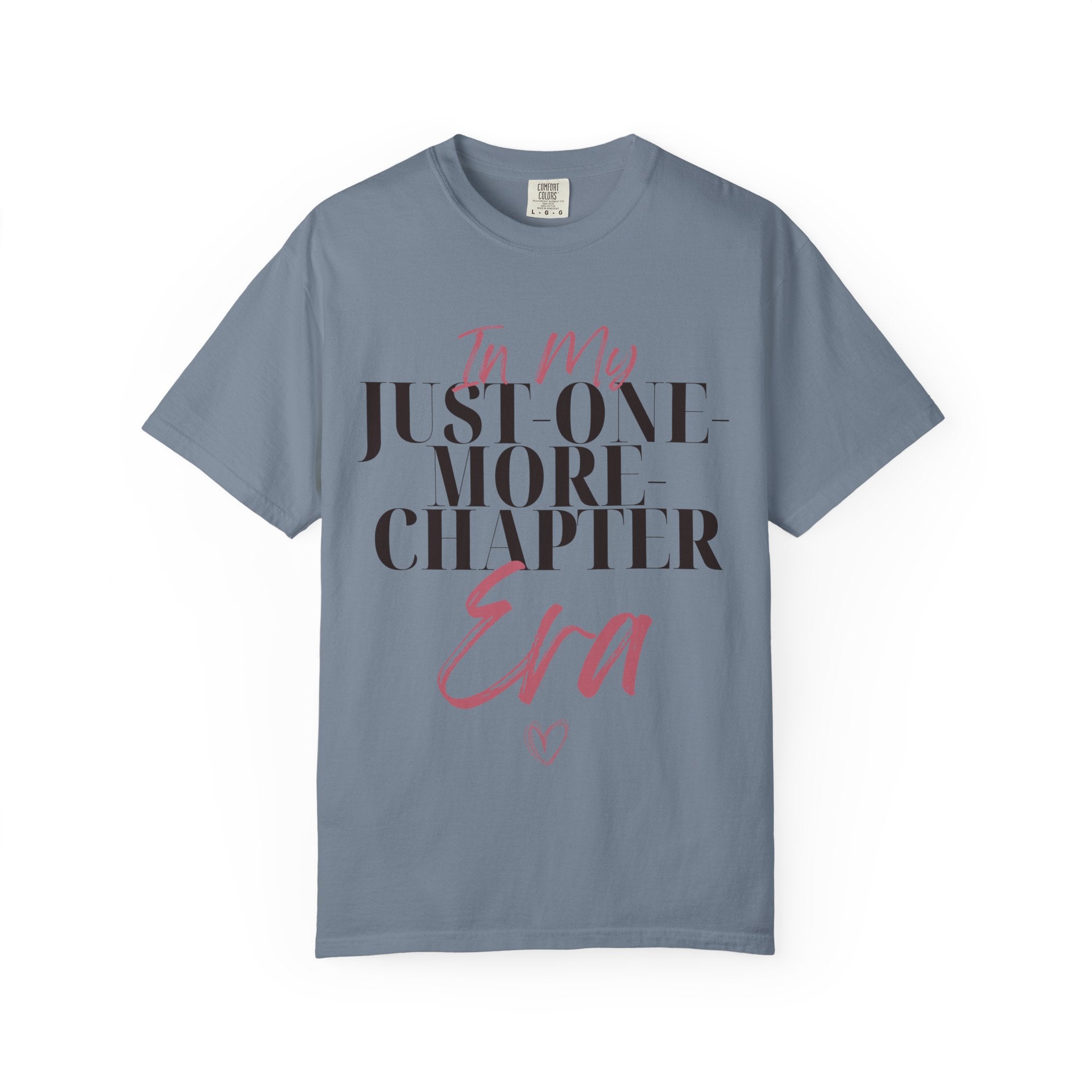 “In My Just-One-More-Chapter Era” Funny Reading Lover T-Shirt
