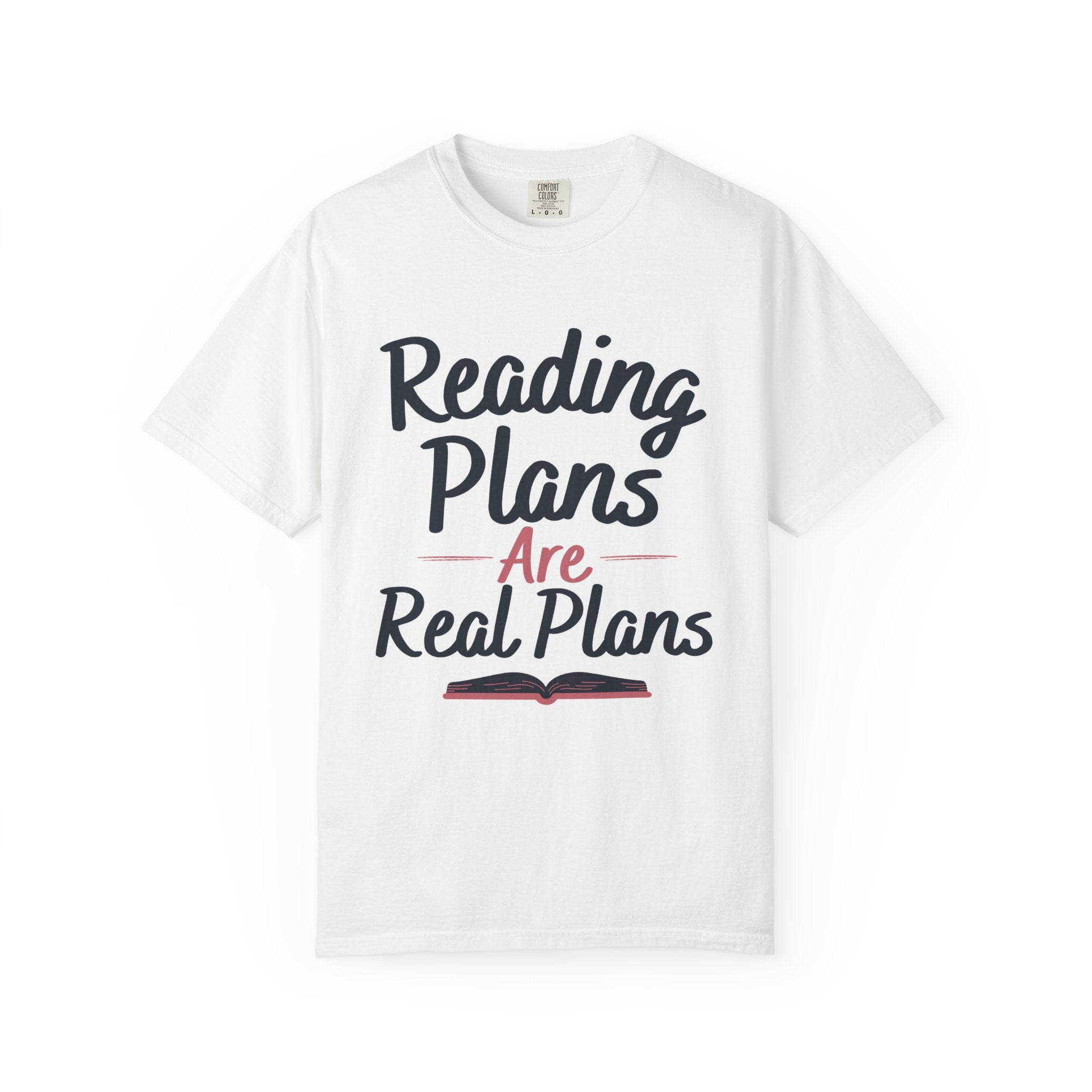 “Reading Plans Are Real Plans” Funny Reading Lover T-Shirt