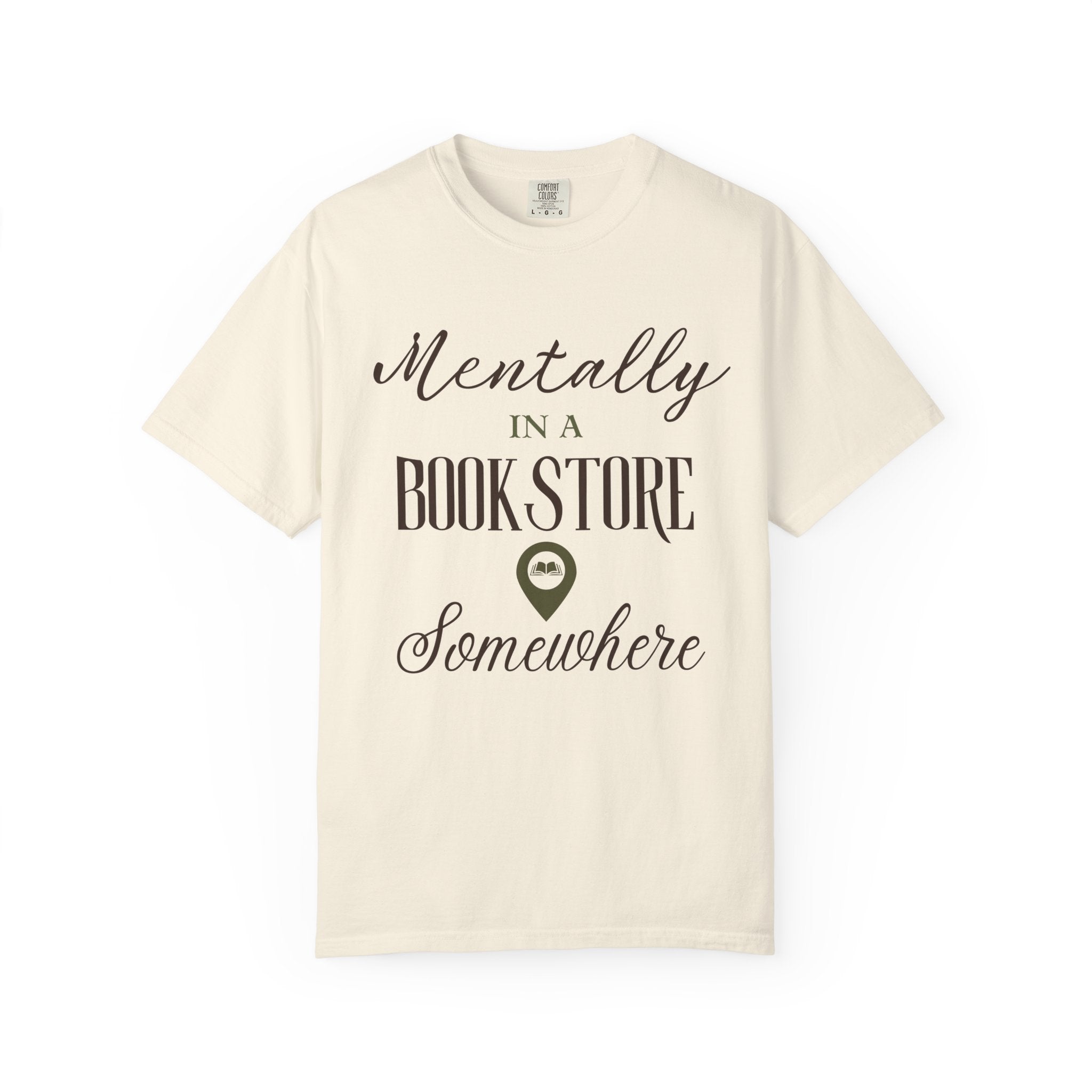 “Mentally in a Bookstore Somewhere” Funny Reading Lover T-Shirt