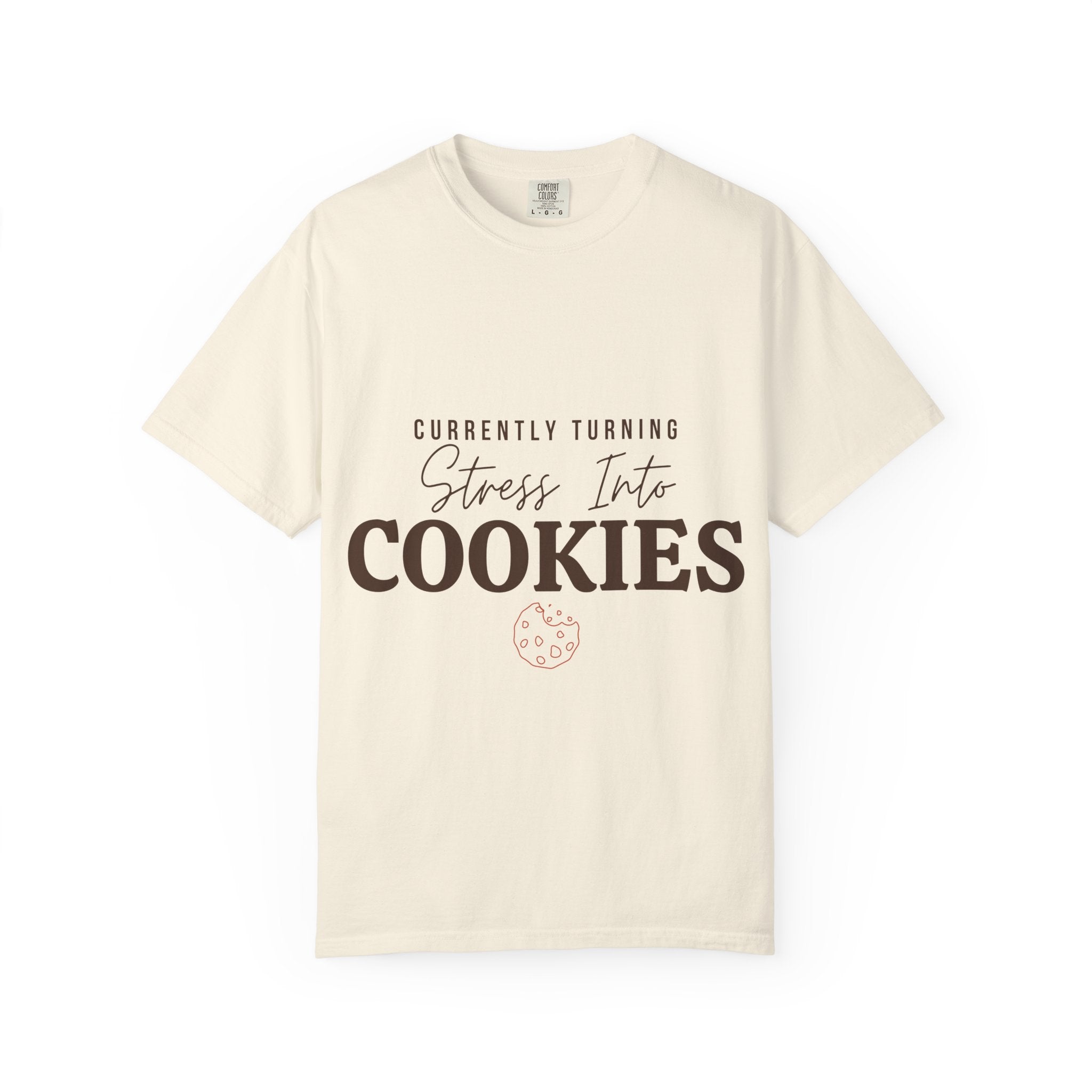 “Currently Turning Stress Into Cookies” Funny Baking Lover T-Shirt