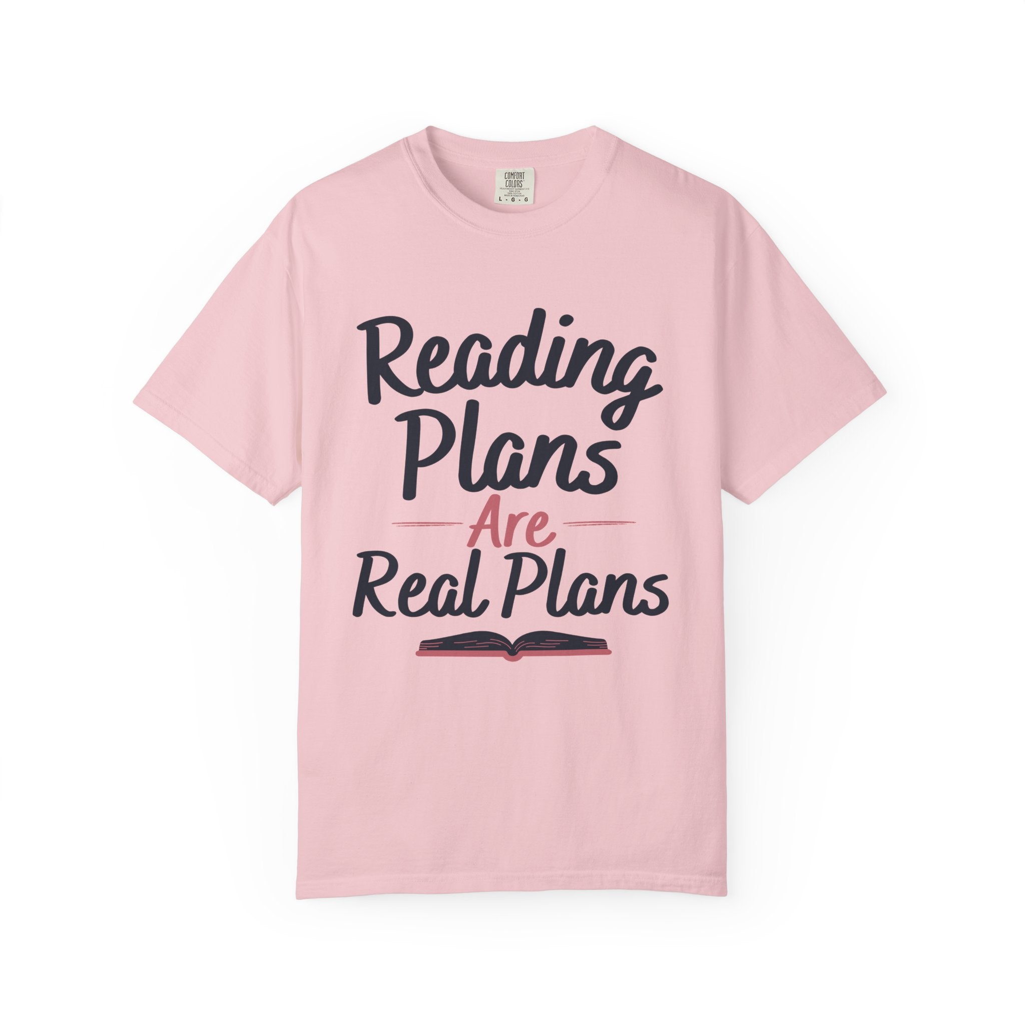 “Reading Plans Are Real Plans” Funny Reading Lover T-Shirt