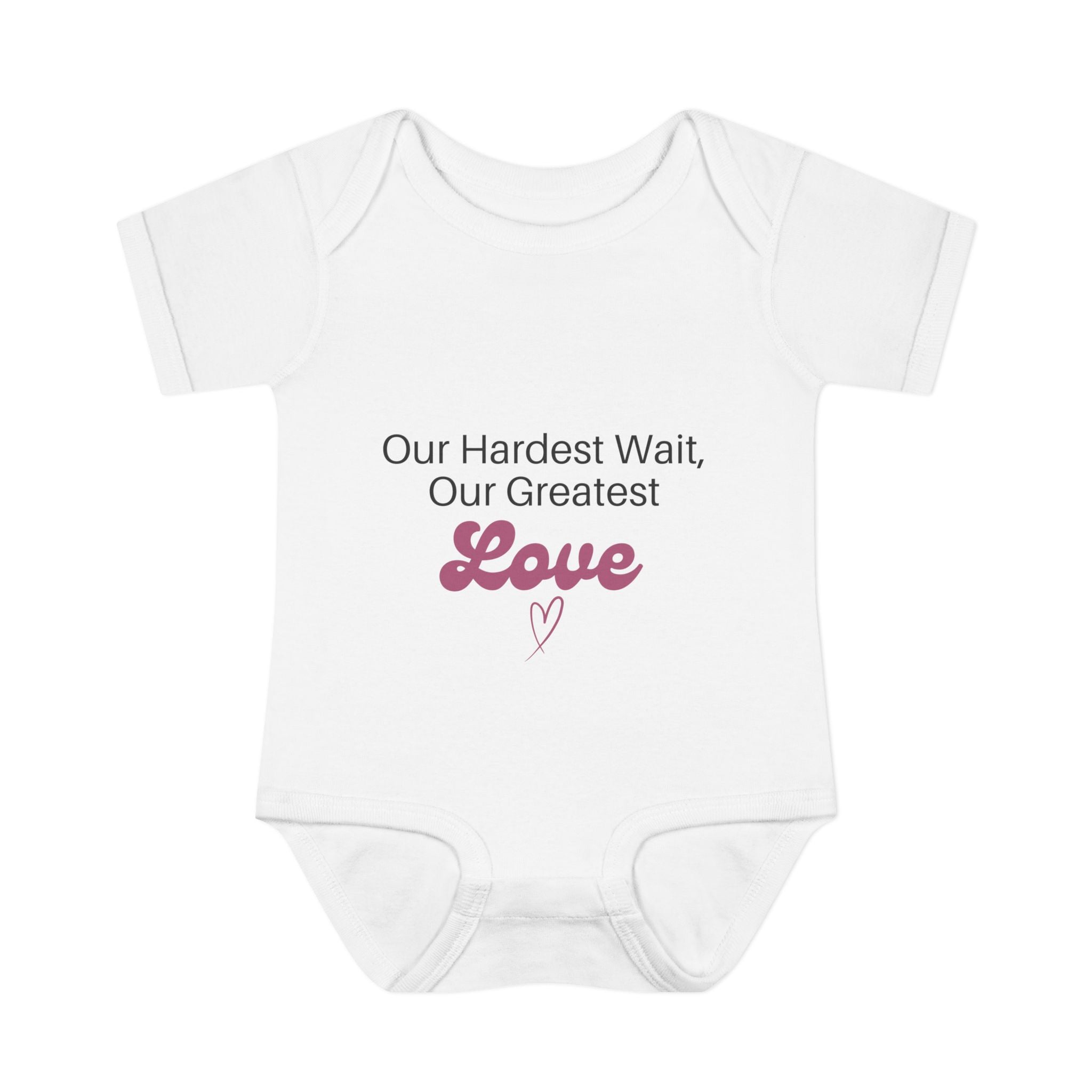 "Our Hardest Wait, Our Greatest Love" Rainbow Baby Bodysuit