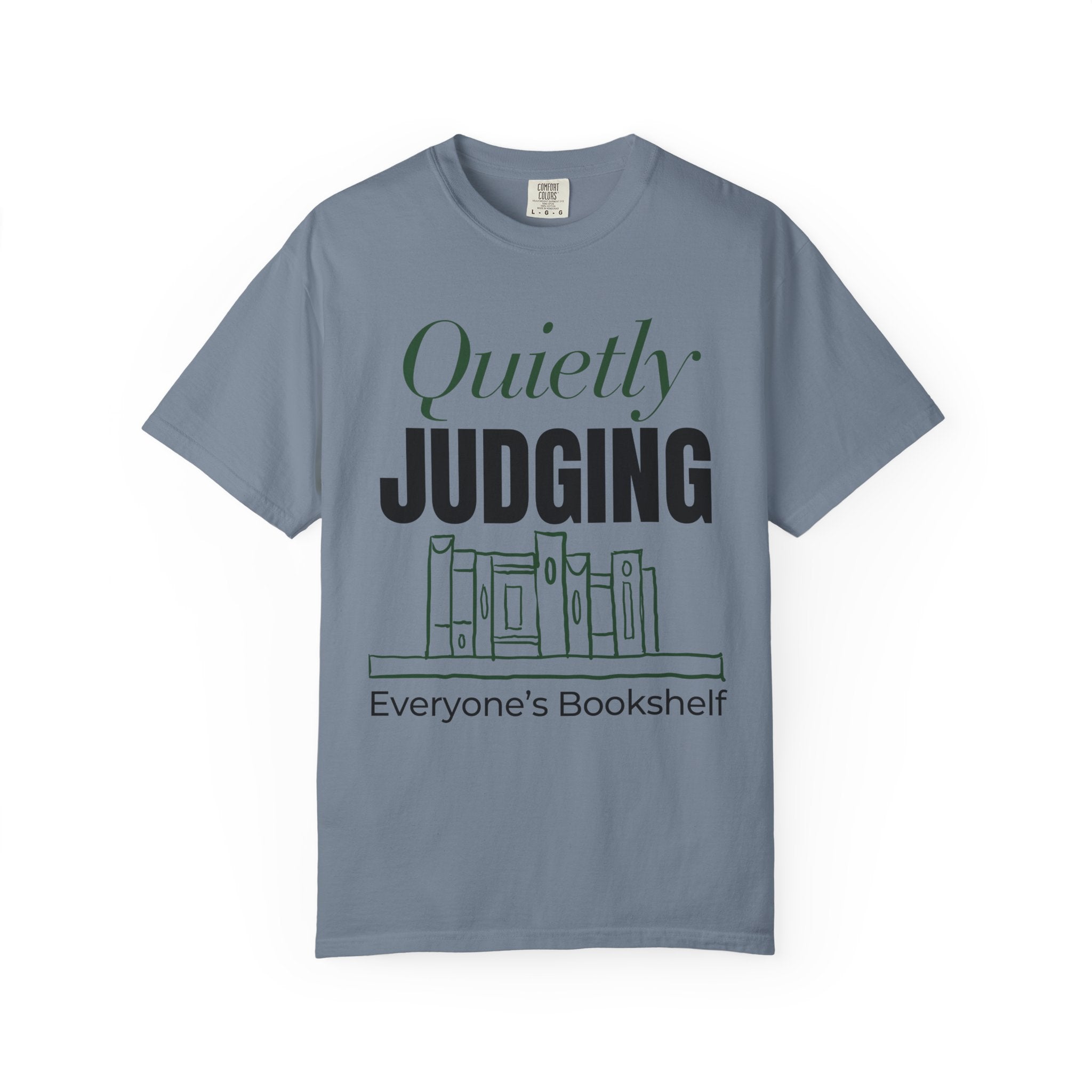 “Quietly Judging Everyone's Bookshelf” Funny Reading Lover T-Shirt