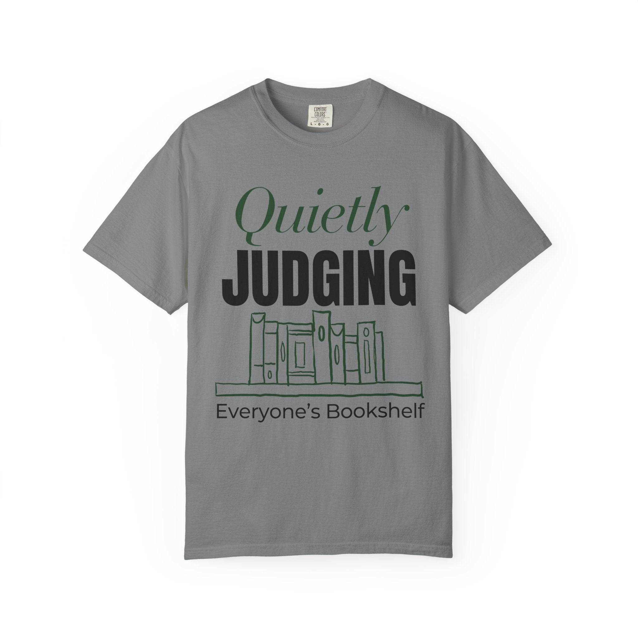 “Quietly Judging Everyone's Bookshelf” Funny Reading Lover T-Shirt