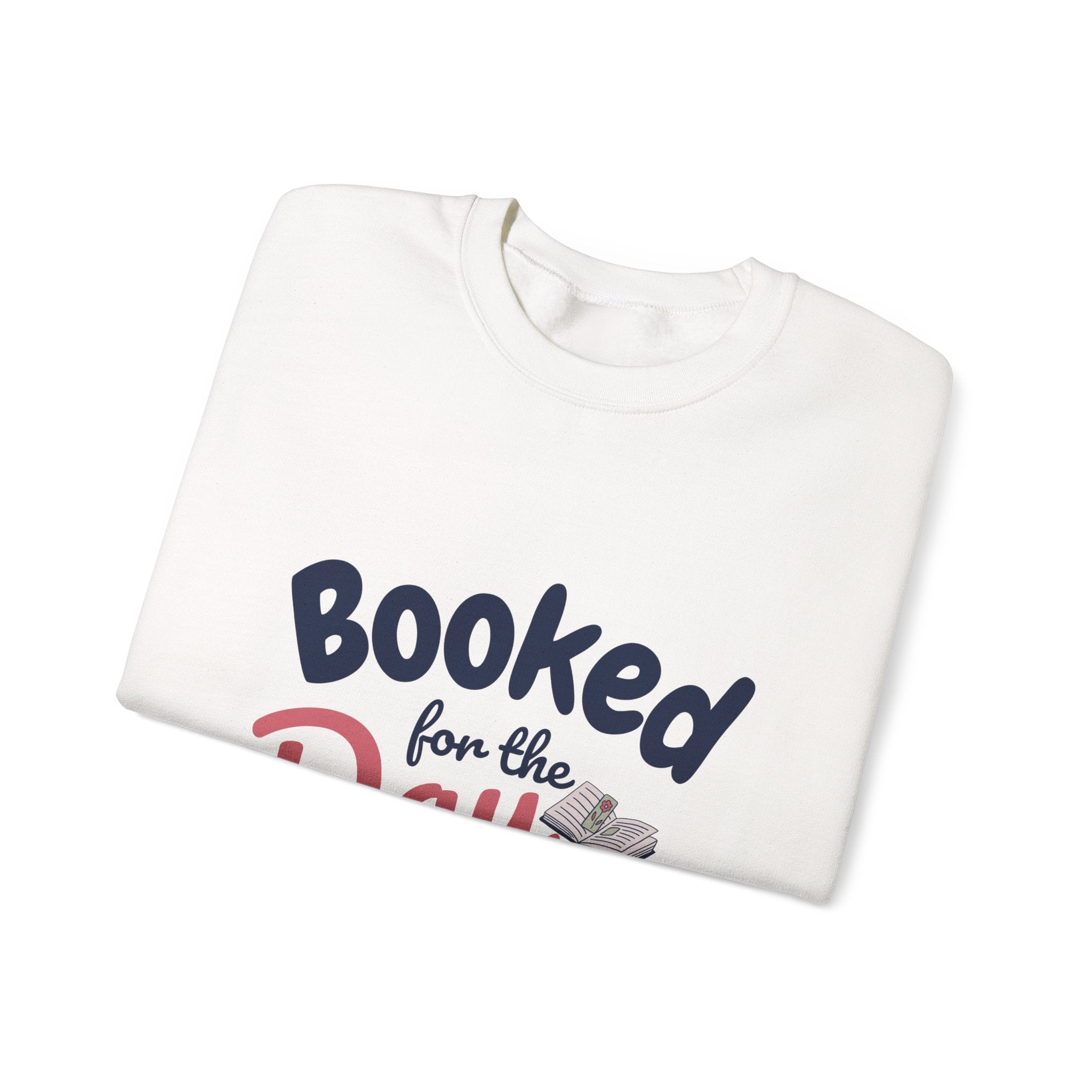 Sweatshirt — "Booked for the Day" Cozy Reader Crewneck