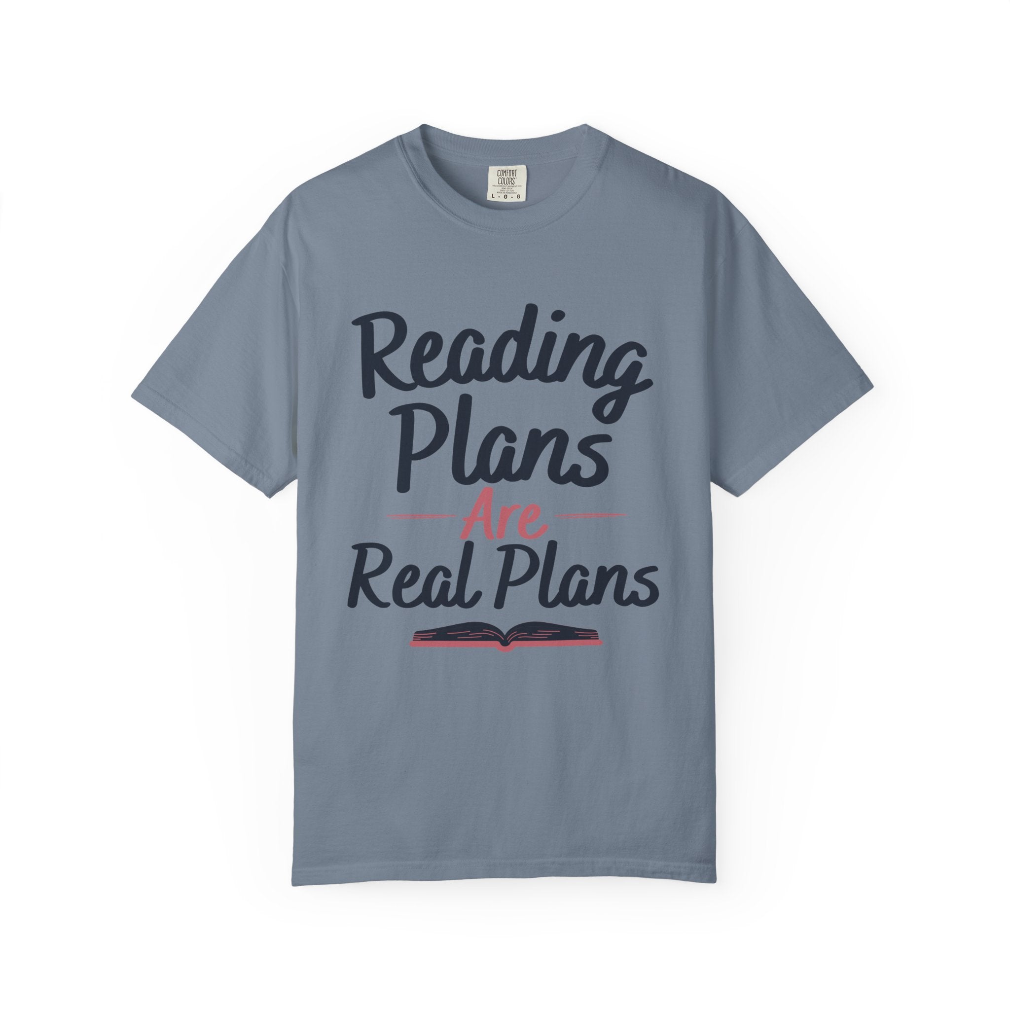 “Reading Plans Are Real Plans” Funny Reading Lover T-Shirt