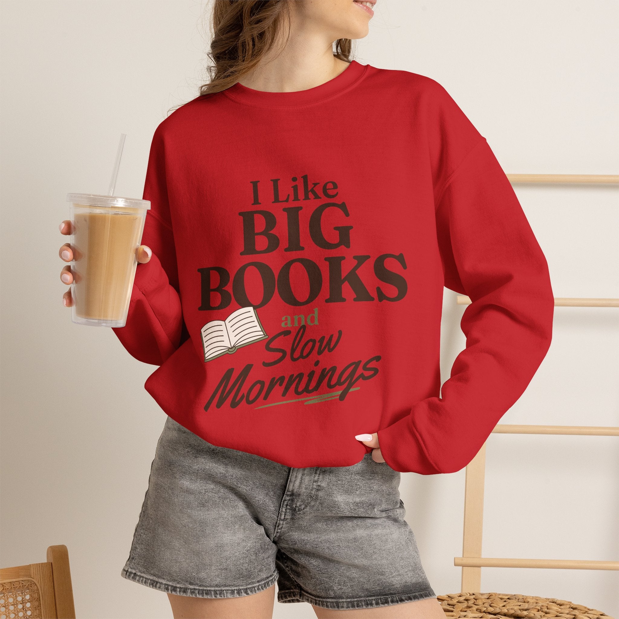 “I Like Big Books and Slow Mornings” Cozy Reader Sweatshirt