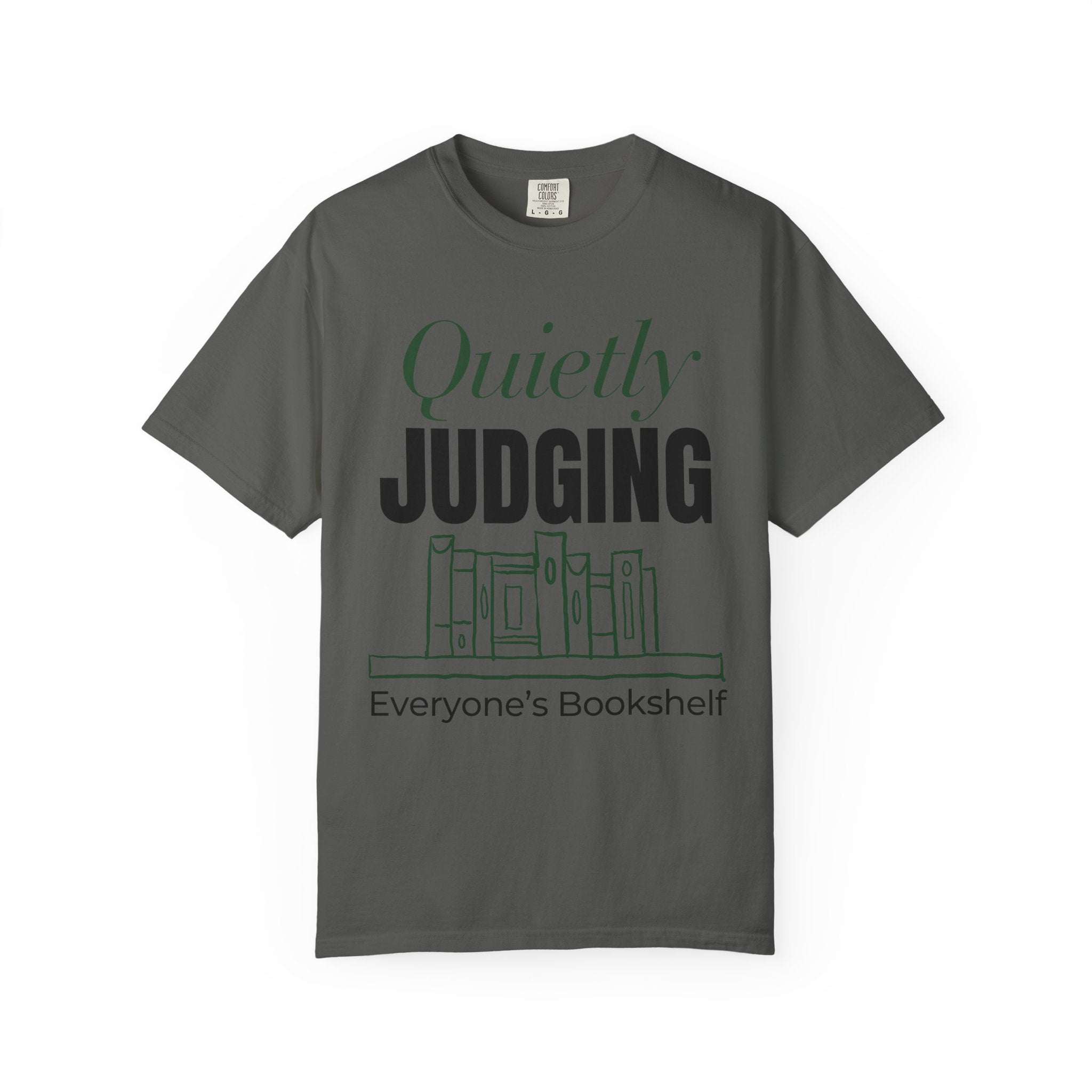“Quietly Judging Everyone's Bookshelf” Funny Reading Lover T-Shirt
