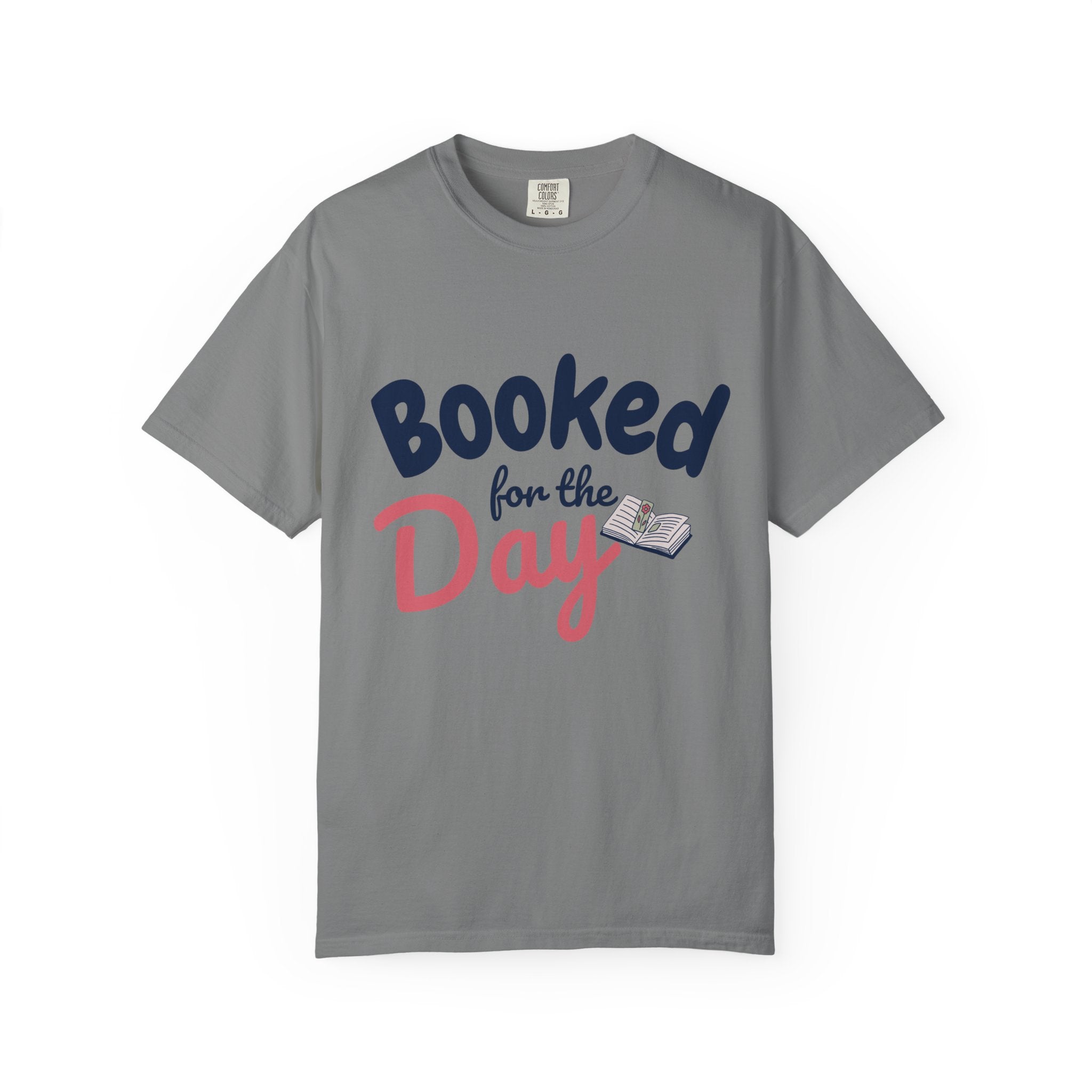 “Booked for the Day” Funny Reading Lover T-Shirt
