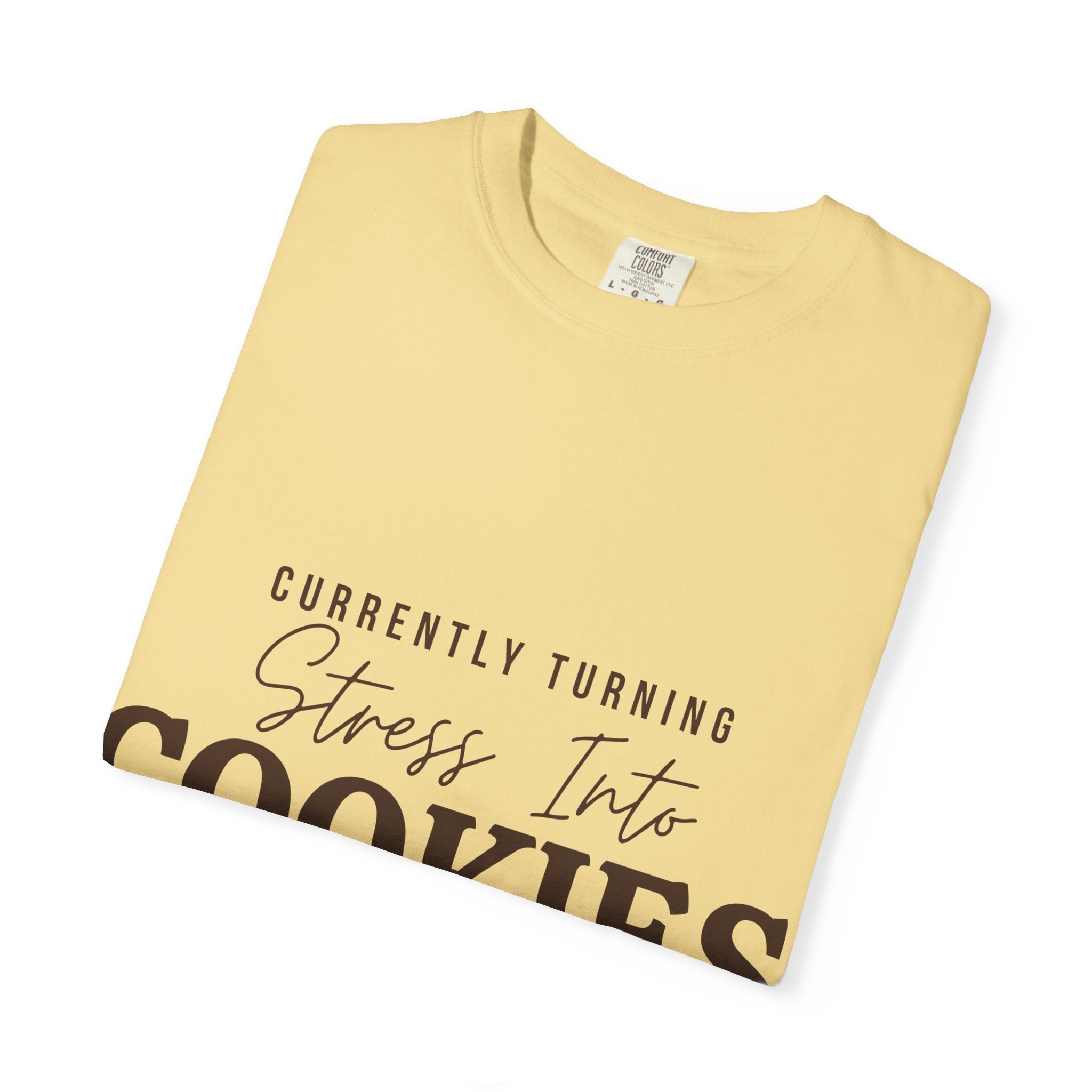 “Currently Turning Stress Into Cookies” Funny Baking Lover T-Shirt