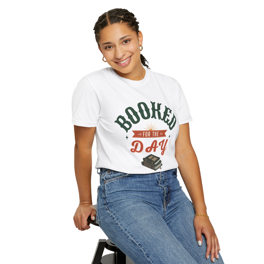 Copy of Copy of Booked for the Day T-Shirt — Funny Reading Lover Tee