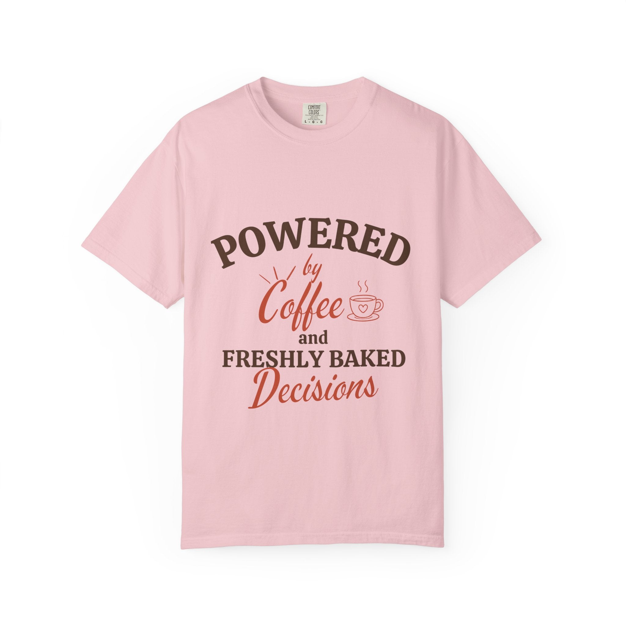 “Powered by Coffee and Freshly Baked Decisions” Funny Baking Lover T-Shirt