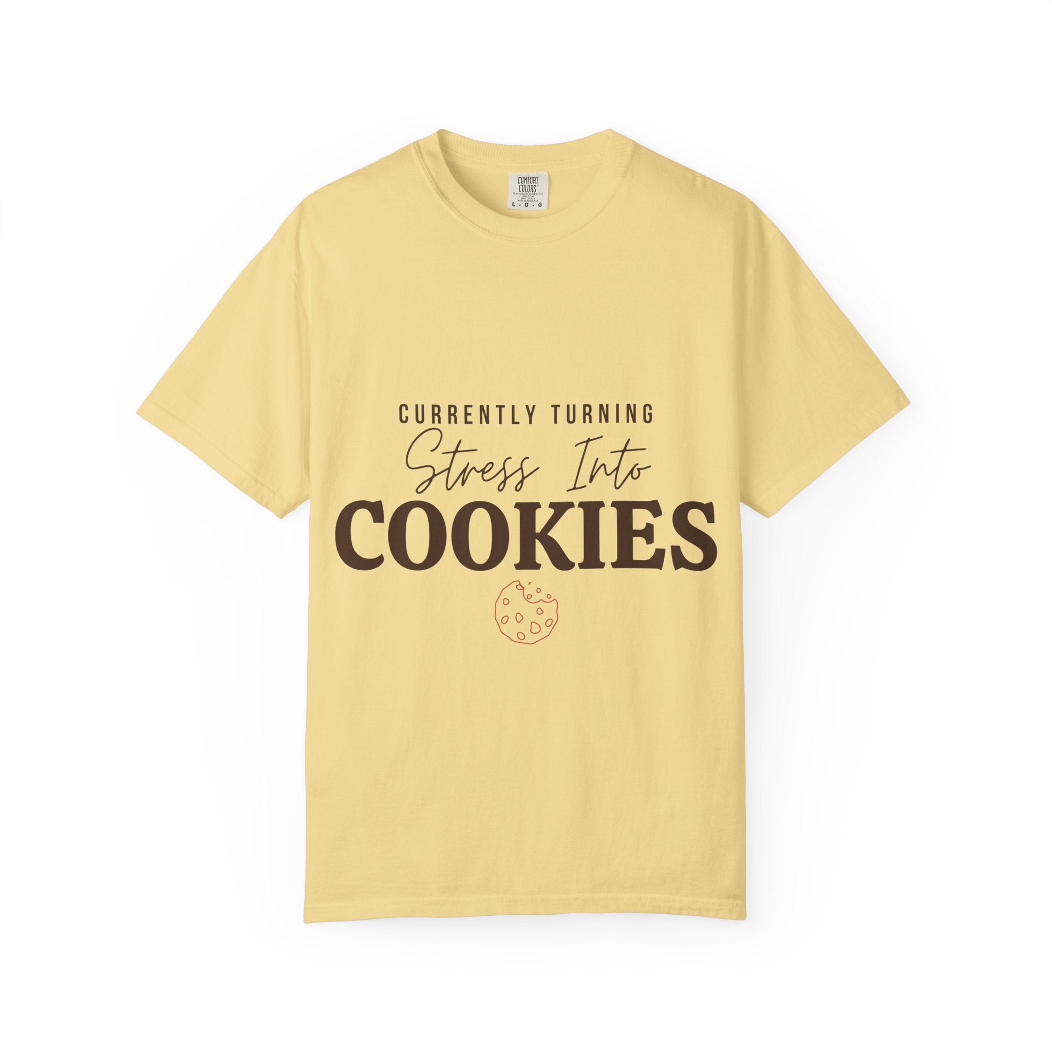 “Currently Turning Stress Into Cookies” Funny Baking Lover T-Shirt