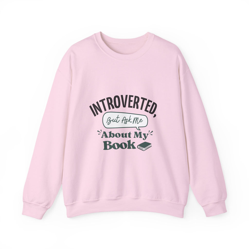 “Introverted but Ask Me About My Book” Cozy Reader Sweatshirt
