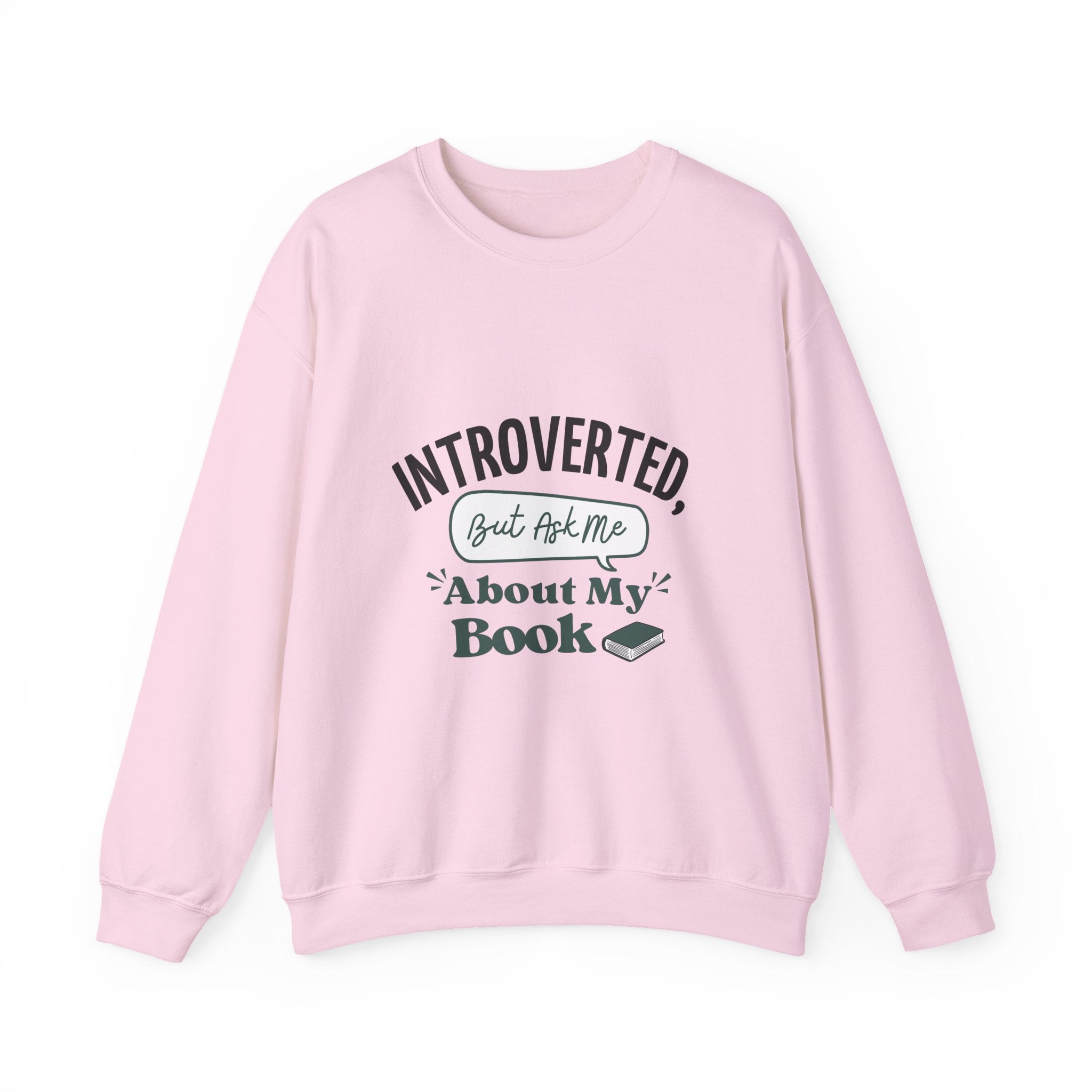 “Introverted but Ask Me About My Book” Cozy Reader Sweatshirt