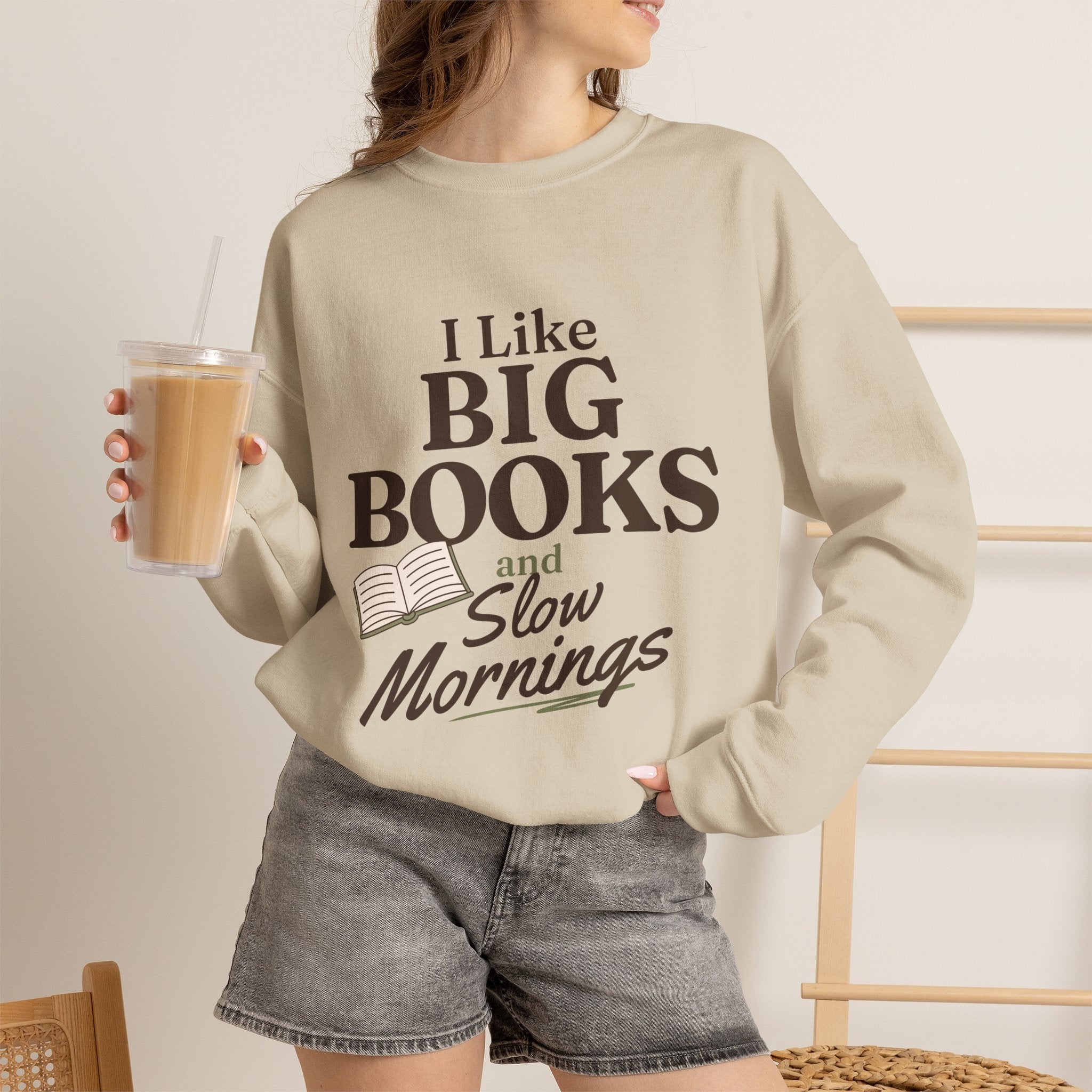 “I Like Big Books and Slow Mornings” Cozy Reader Sweatshirt