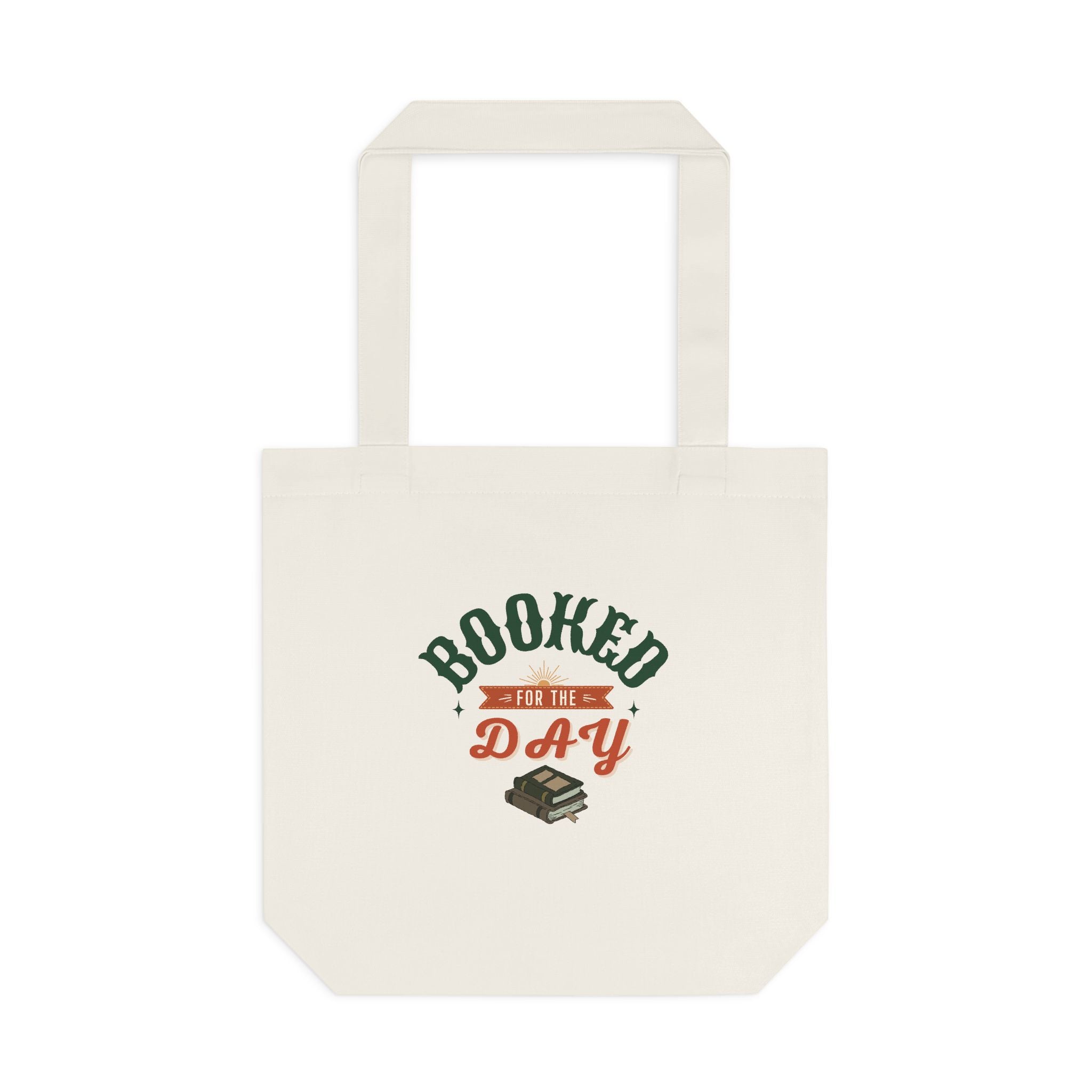 Copy of Copy of Copy of Copy of Copy of Copy of Copy of Booked for the Day Tote Bag — Canvas Book Lover Grocery & Library Tote