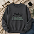 “I Came. I Read. I Ignored Everyone.” Cozy Reader Sweatshirt