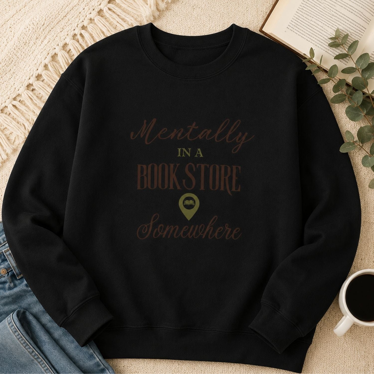 “Mentally in a Bookstore Somewhere” Cozy Reader Sweatshirt