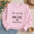 “Mentally in a Bookstore Somewhere” Cozy Reader Sweatshirt