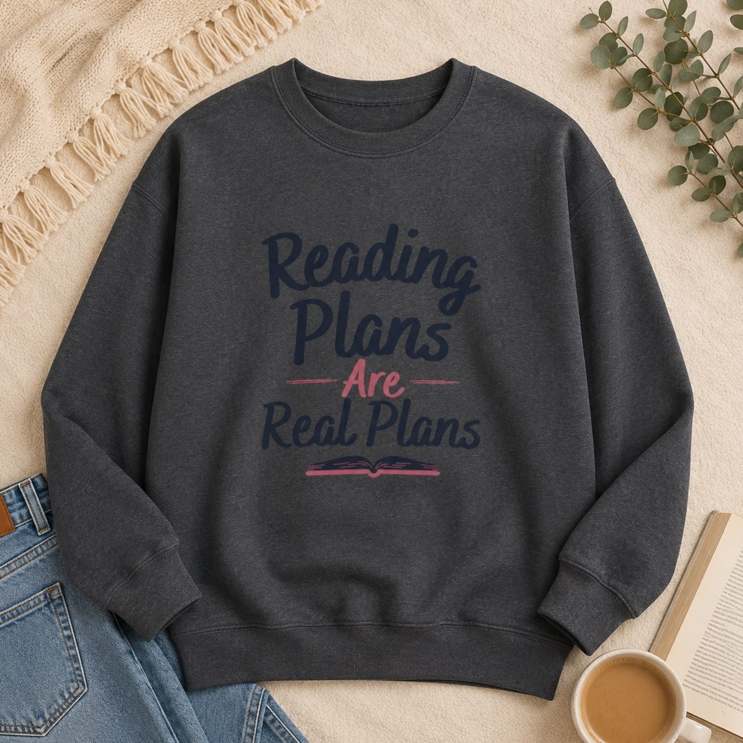 “Reading Plans Are Real Plans” Cozy Reader Sweatshirt