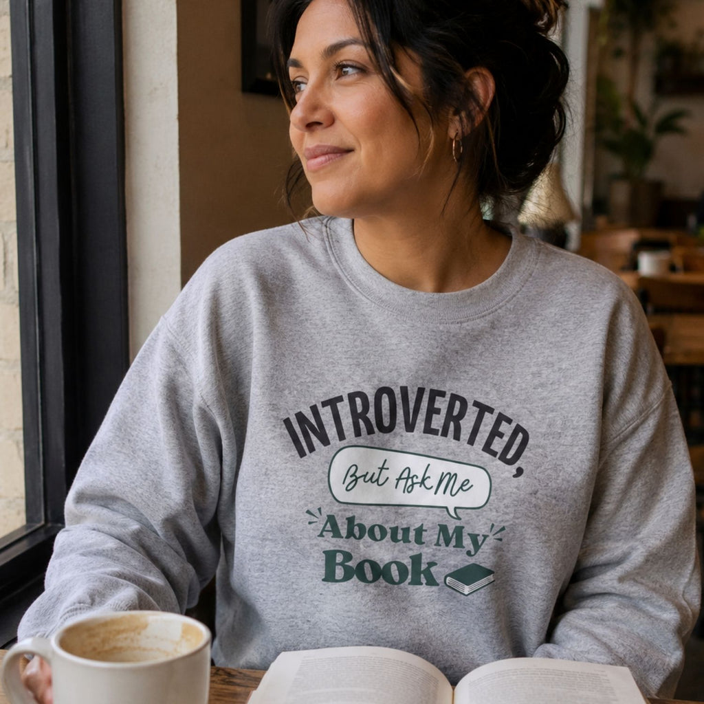 “Introverted but Ask Me About My Book” Cozy Reader Sweatshirt