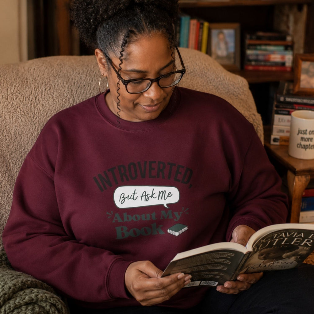 “Introverted but Ask Me About My Book” Cozy Reader Sweatshirt