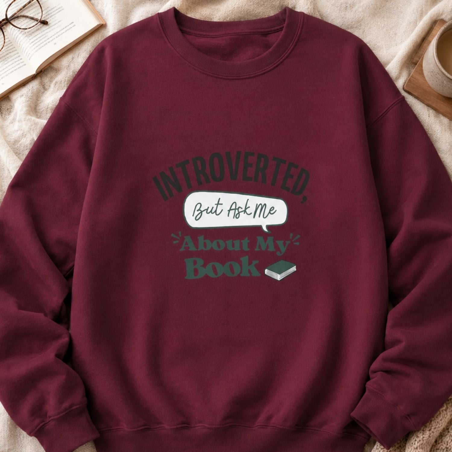 “Introverted but Ask Me About My Book” Cozy Reader Sweatshirt