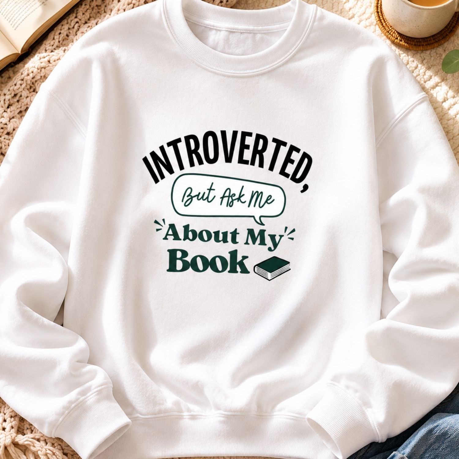 “Introverted but Ask Me About My Book” Cozy Reader Sweatshirt