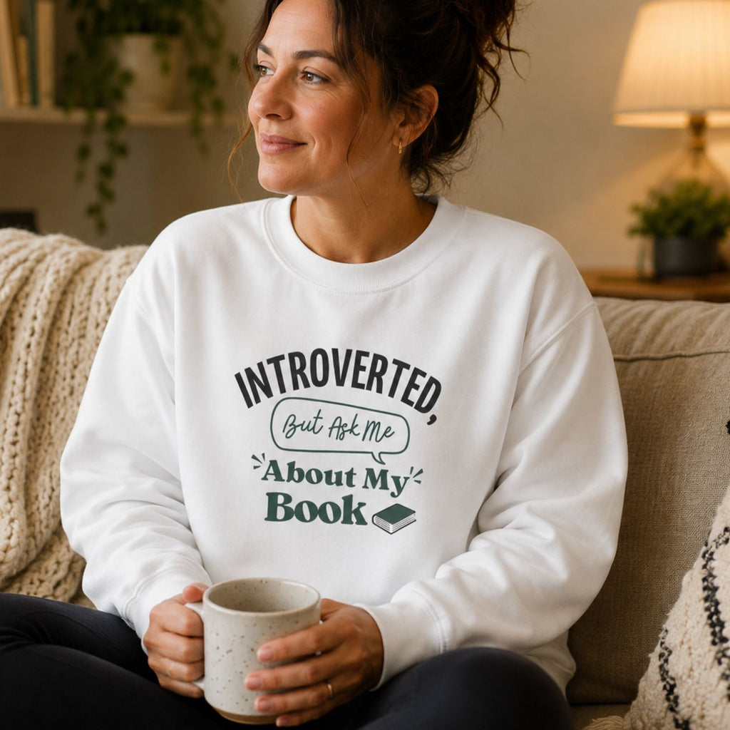 “Introverted but Ask Me About My Book” Cozy Reader Sweatshirt