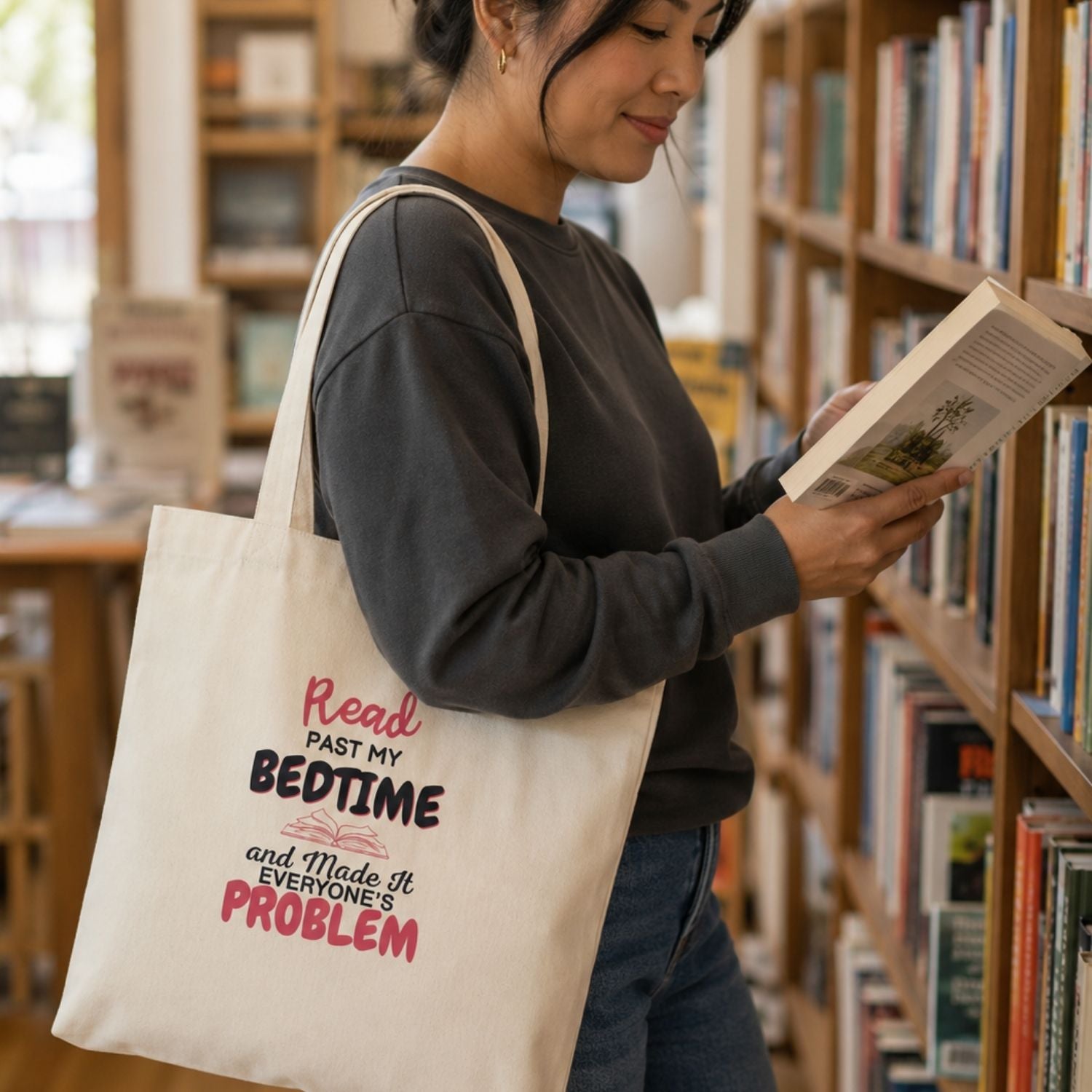 “I Read Past My Bedtime and Made It Everyone's Problem” Book Lover Tote Bag