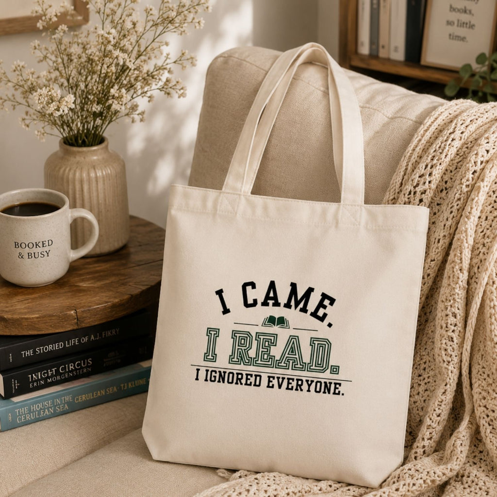 “I Came. I Read. I Ignored Everyone.” Book Lover Tote Bag