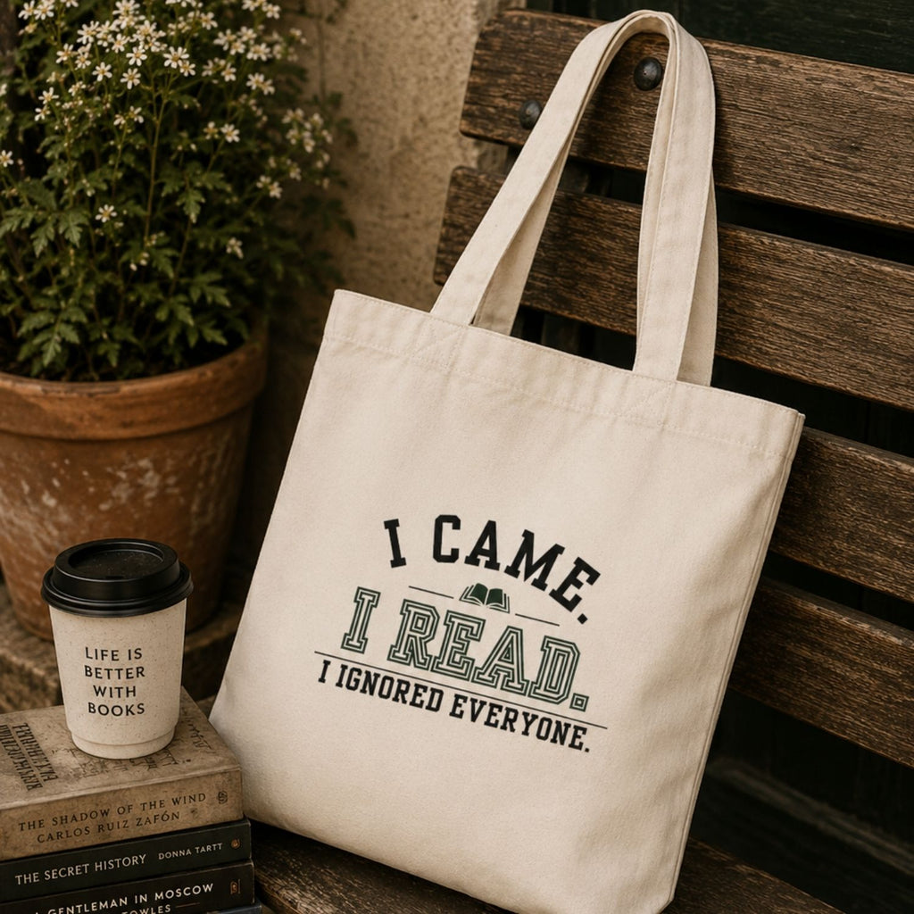 “I Came. I Read. I Ignored Everyone.” Book Lover Tote Bag
