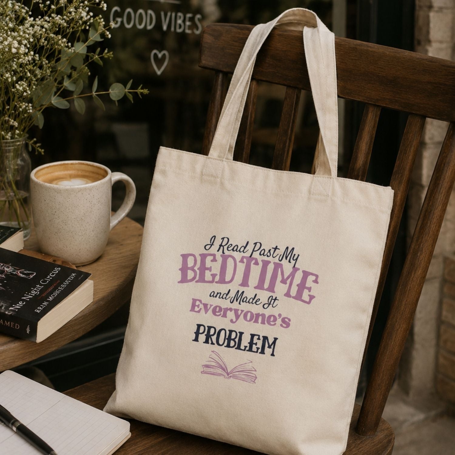 “I Read Past My Bedtime and Made It Everyone's Problem” Book Lover Tote Bag