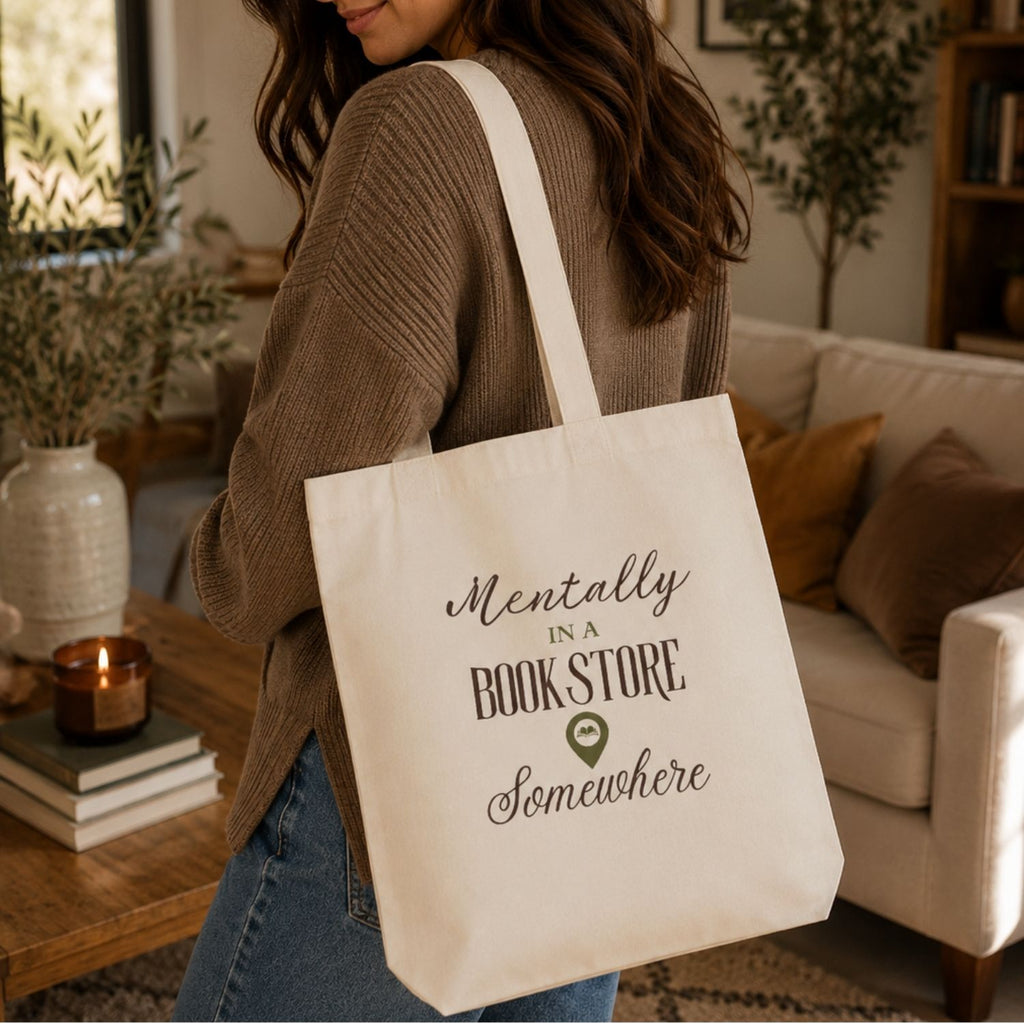 “Mentally in a Bookstore Somewhere” Book Lover Tote Bag